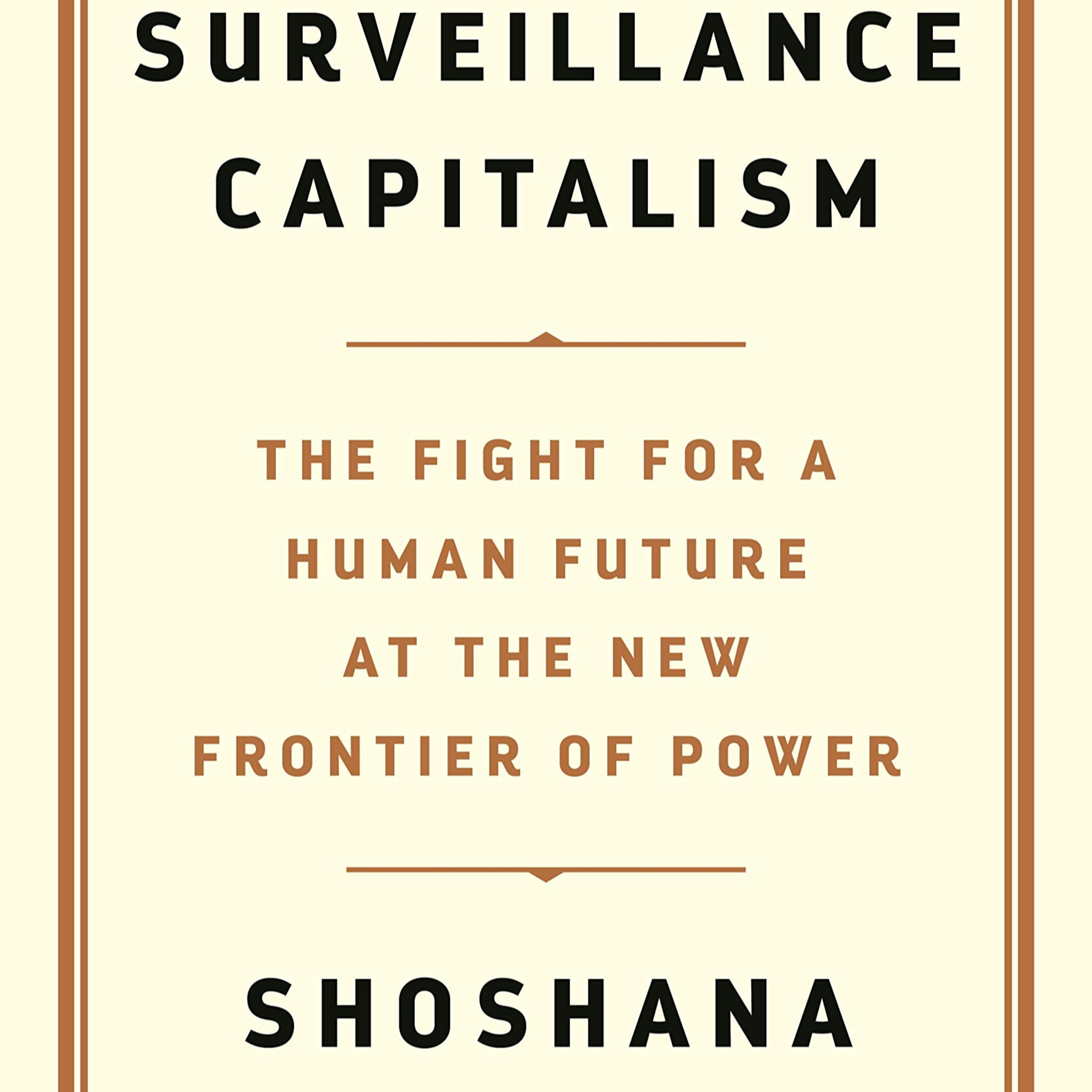 A Book Review - The Age of Surveillance Capitalism Book by Shoshana Zuboff episode artwork