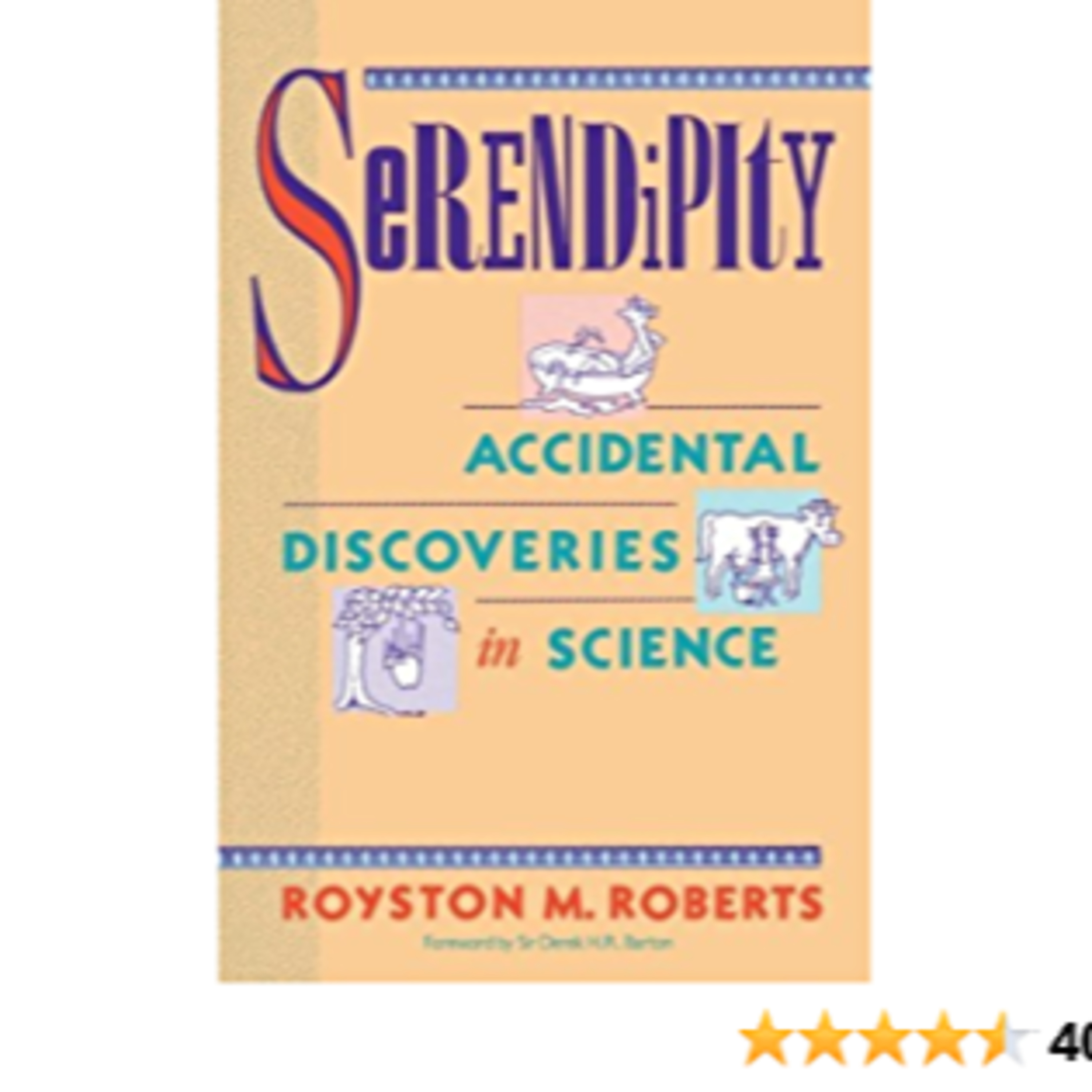 A Book Review - Serendipity: Accidental Discoveries in Science Book by Royston M. Roberts