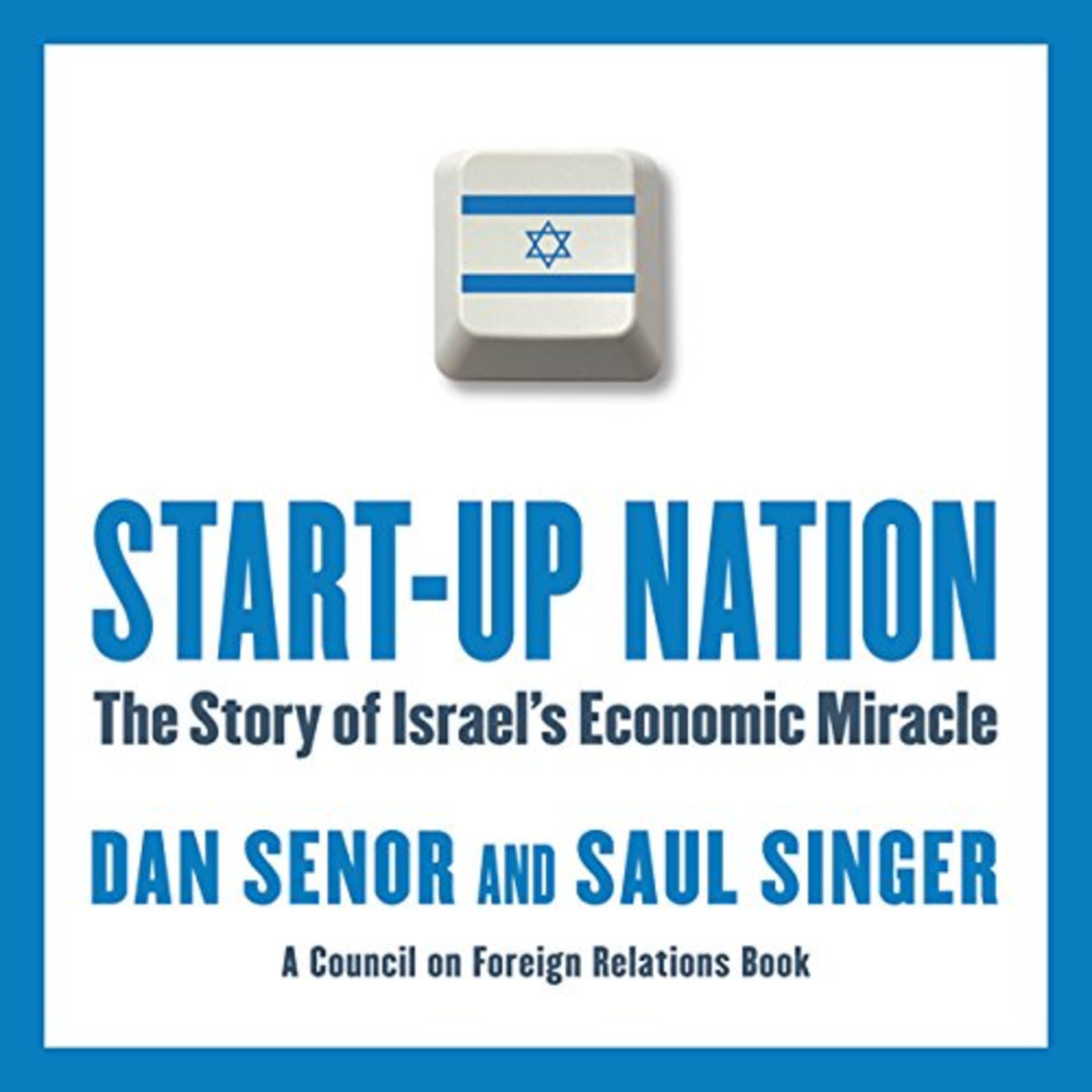 A Book Review - Start-up Nation Book by Dan Senor and Saul Singer episode artwork