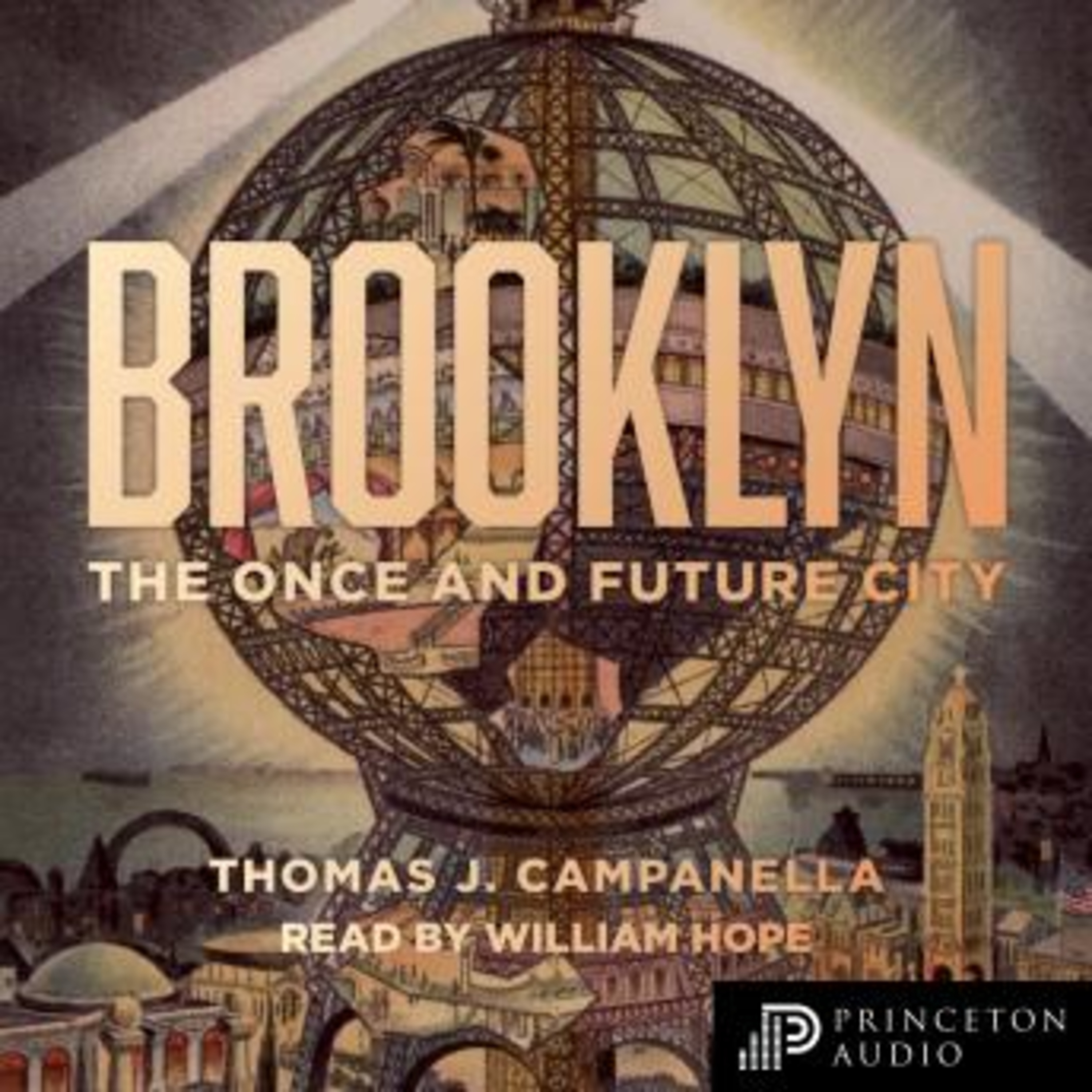 A Book Review - Brooklyn: The Once and Future City Book by Thomas J. Campanella