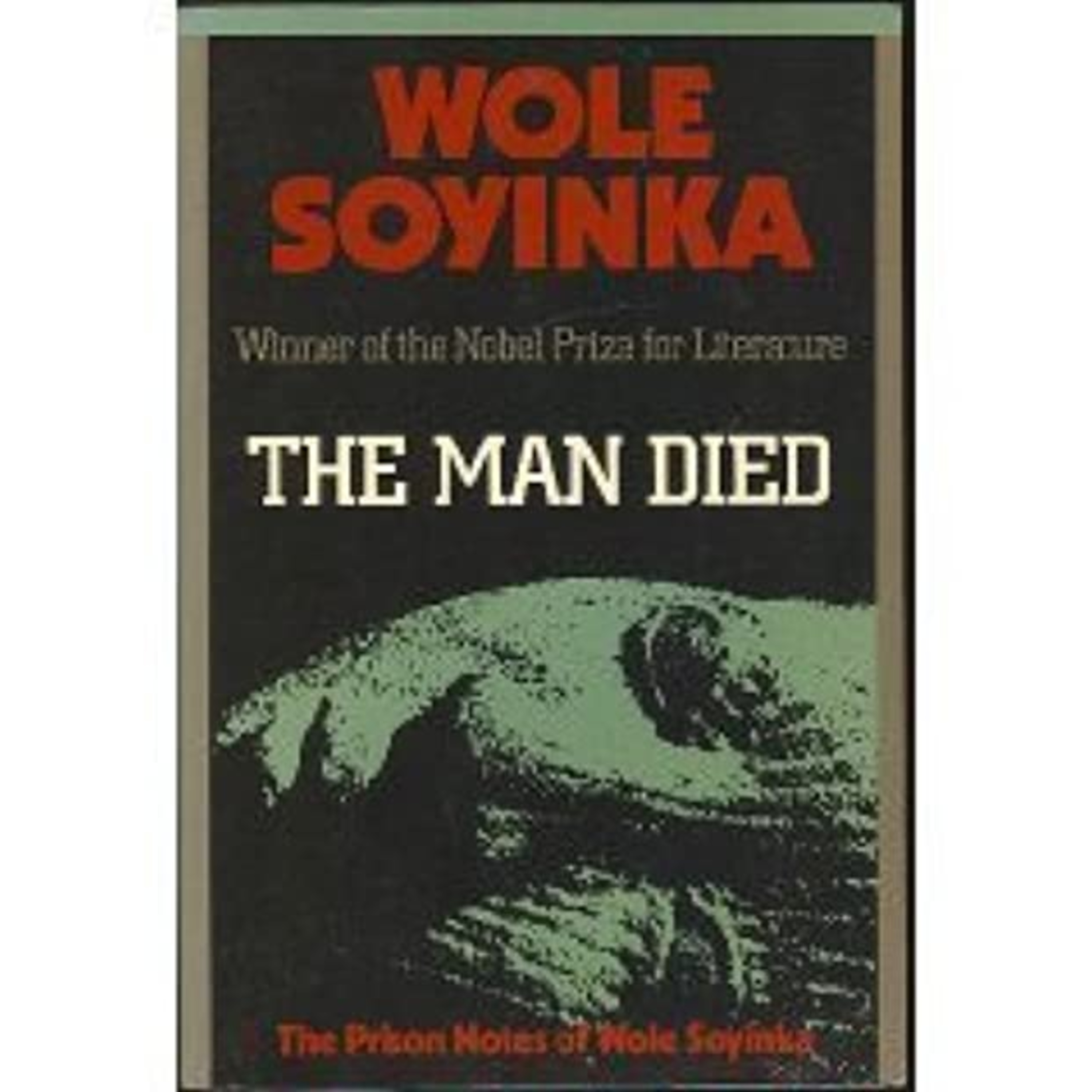 A Book Review - The Man Died: Prison Notes of Wole Soyinka Book by Wole Soyinka episode artwork