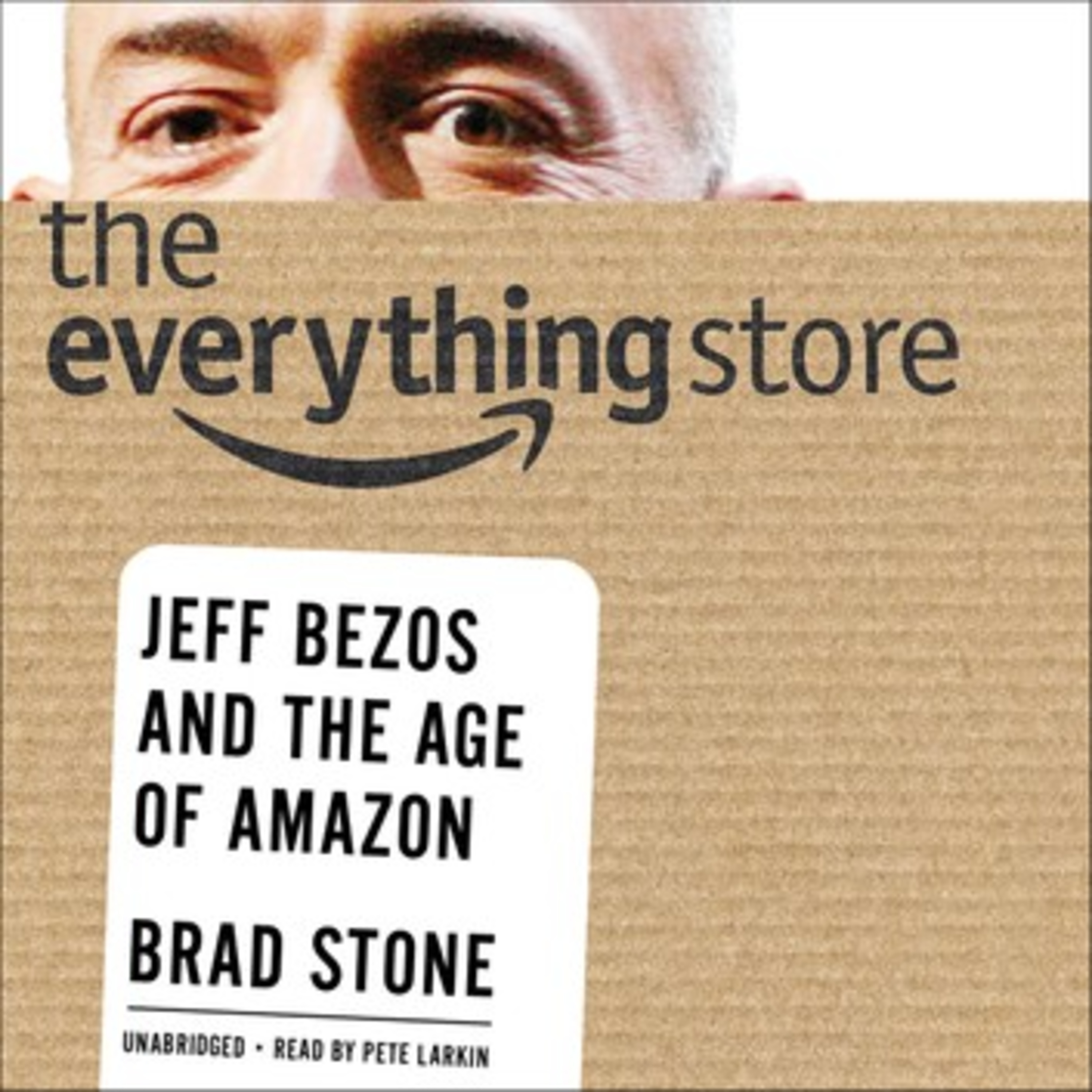 A Book Review - The Everything Store: Jeff Bezos and the Age of Amazon by Brad Stone