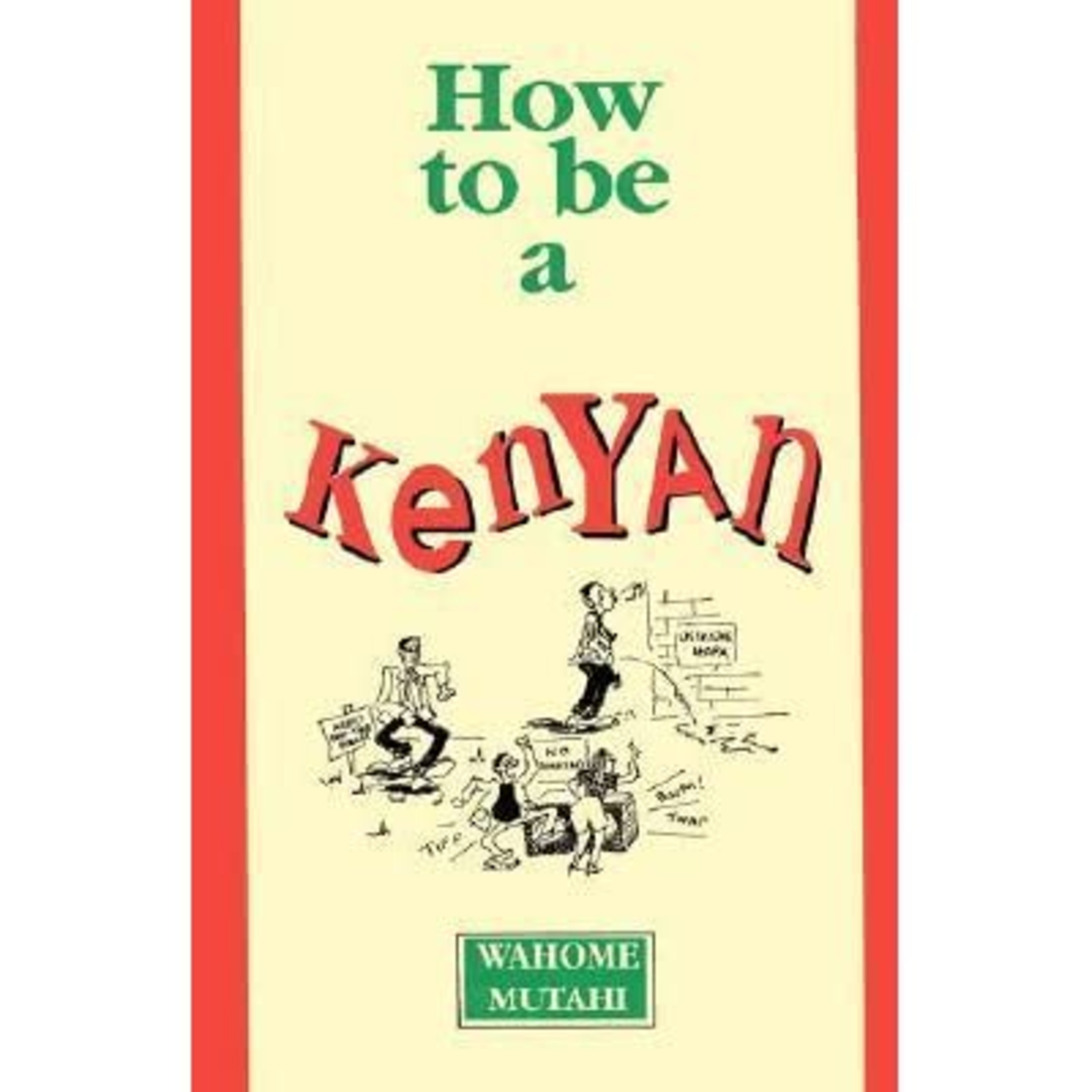 A Book Review - How To Be a Kenyan by Wahome Mutahi aks Whispers episode artwork