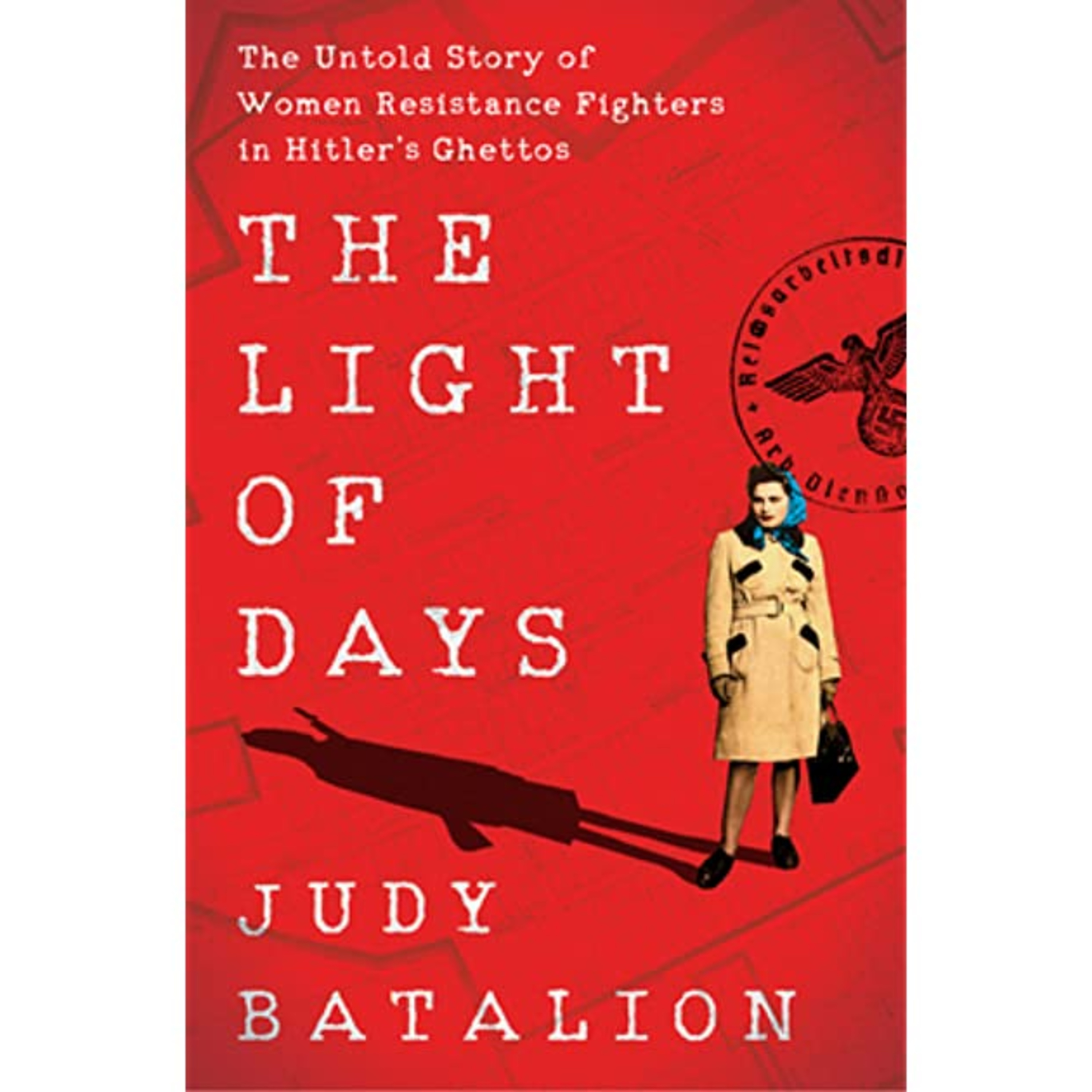 A Book Review - The Light of Days: The Untold Story of Women Resistance Fighters in Hitler's Ghettos by Judy Batalion episode artwork