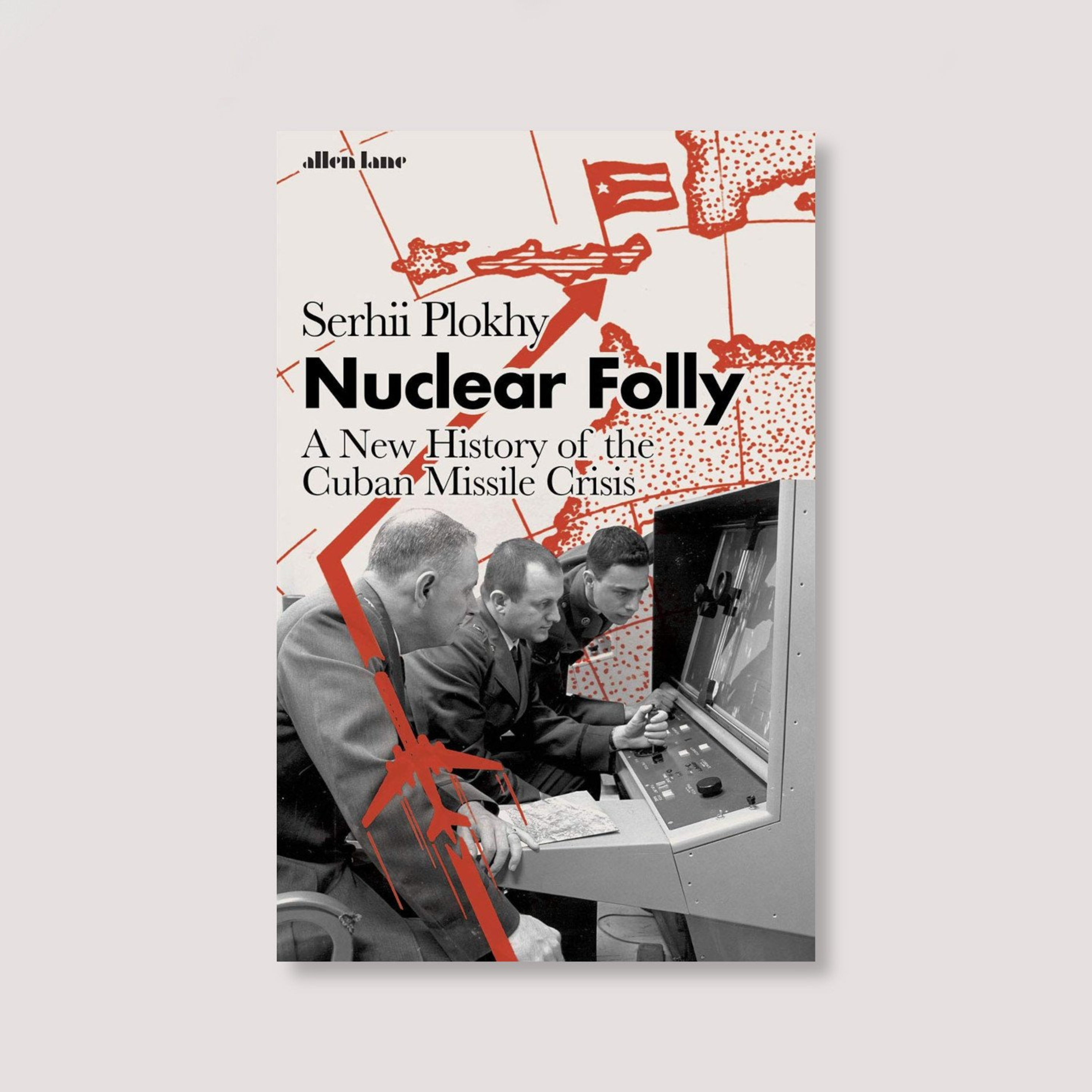 A Book Review - Nuclear Folly: A History of the Cuban Missile Crisis Book by Serhii Plokhy episode artwork