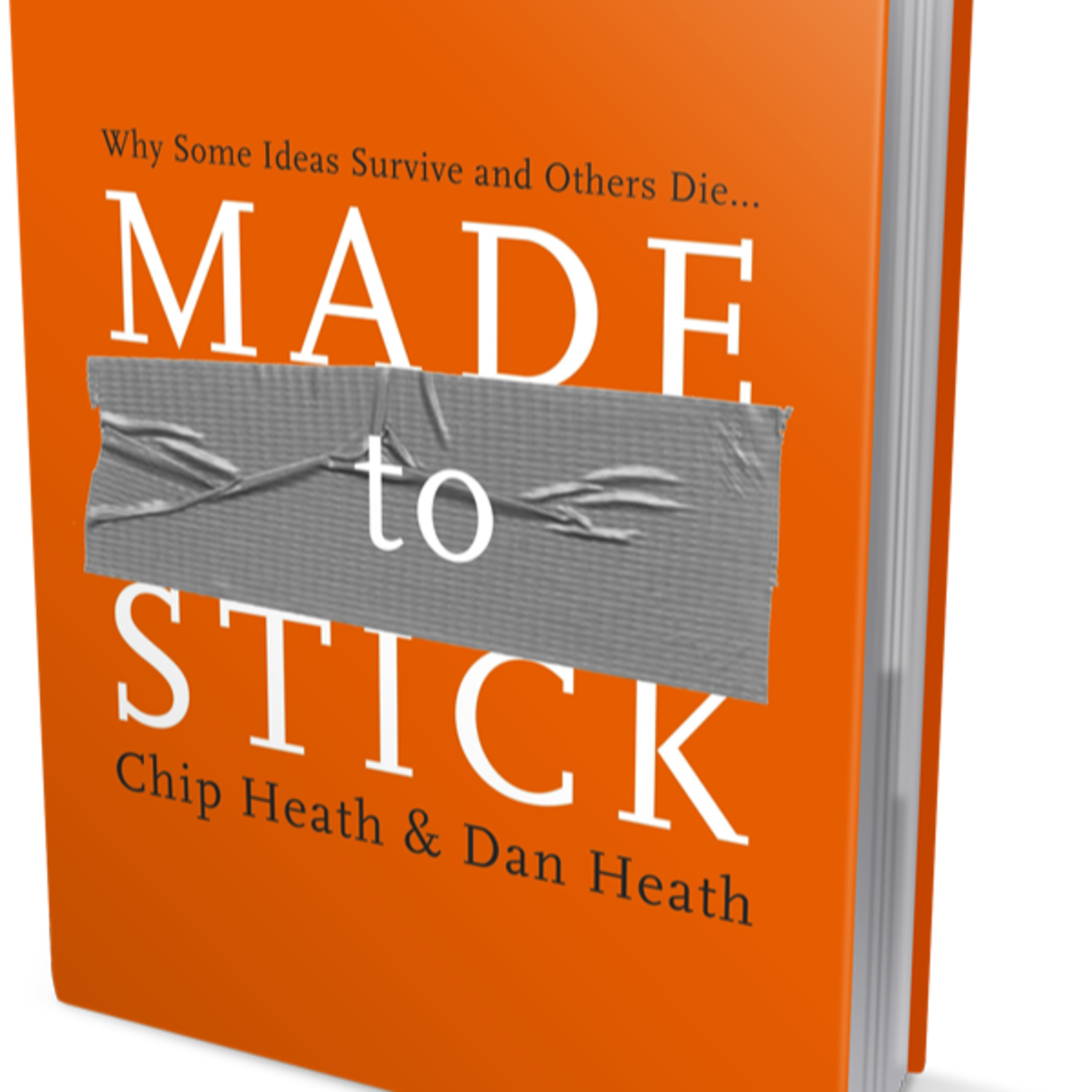 A Book Review - Made to Stick: Why Some Ideas Survive and Others Die Book by Chip Heath and Dan Heath