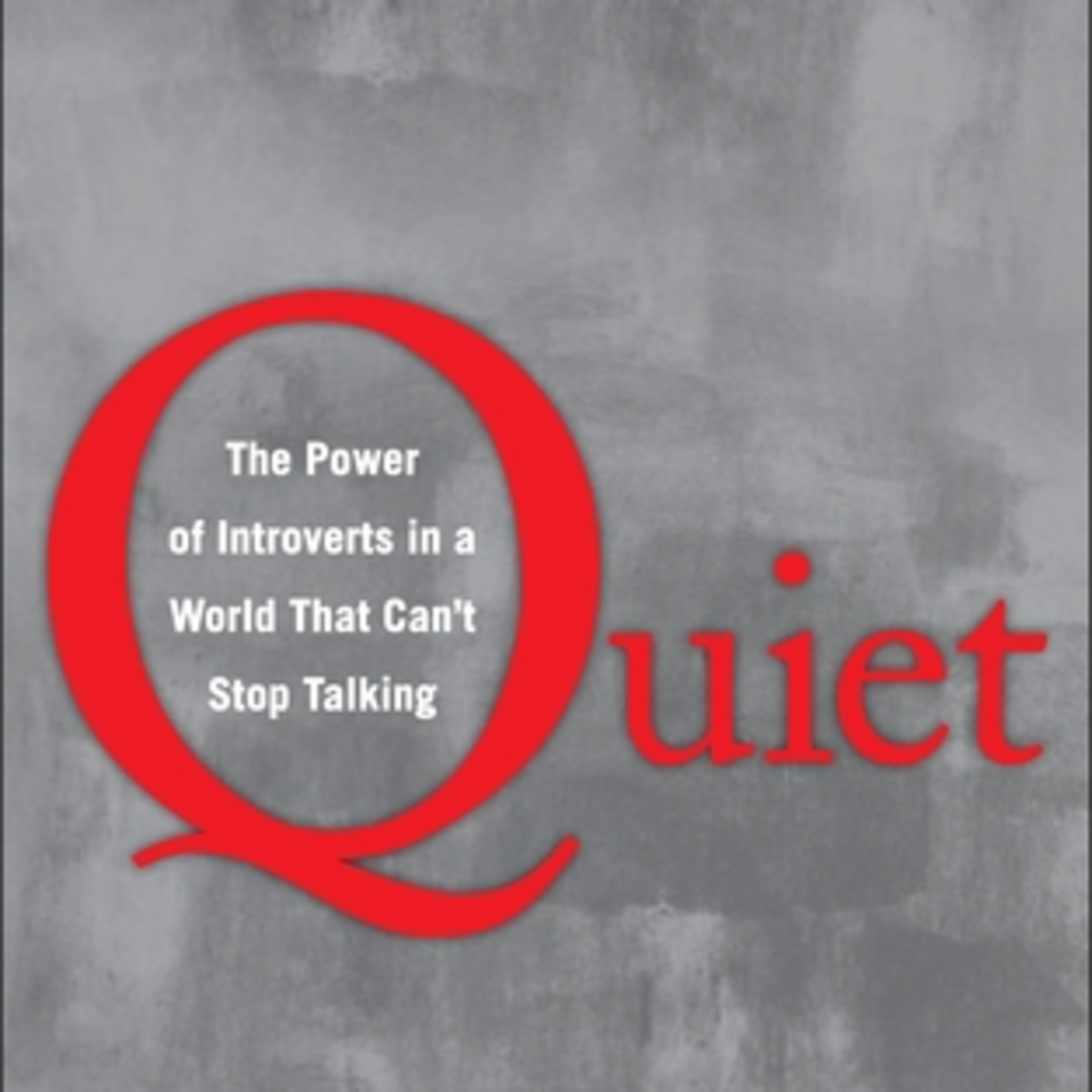 A Book Review - Quiet: The Power of Introverts in a World That Can't Stop Talking Book by Susan Cain episode artwork
