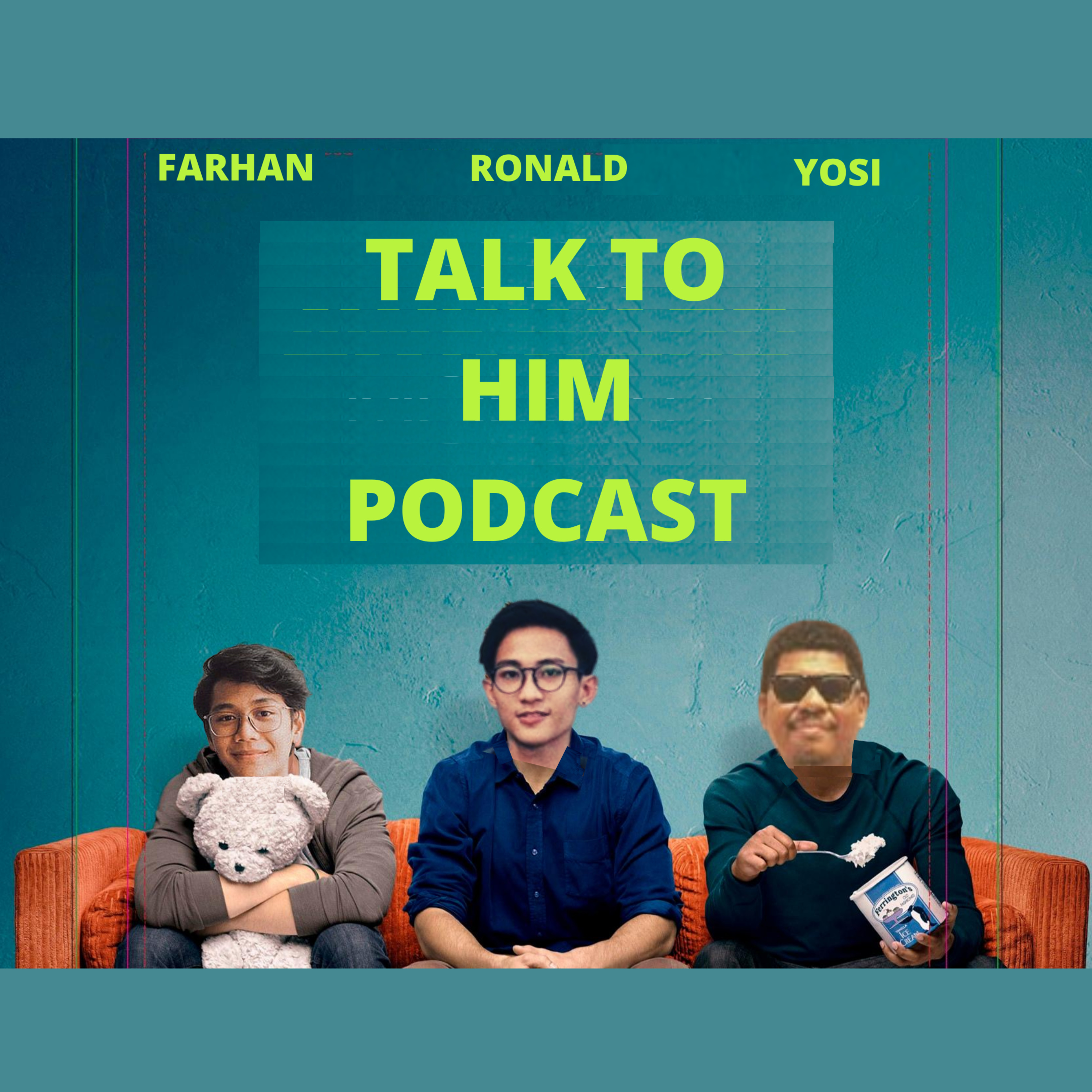 TALK TO HIM Podcast