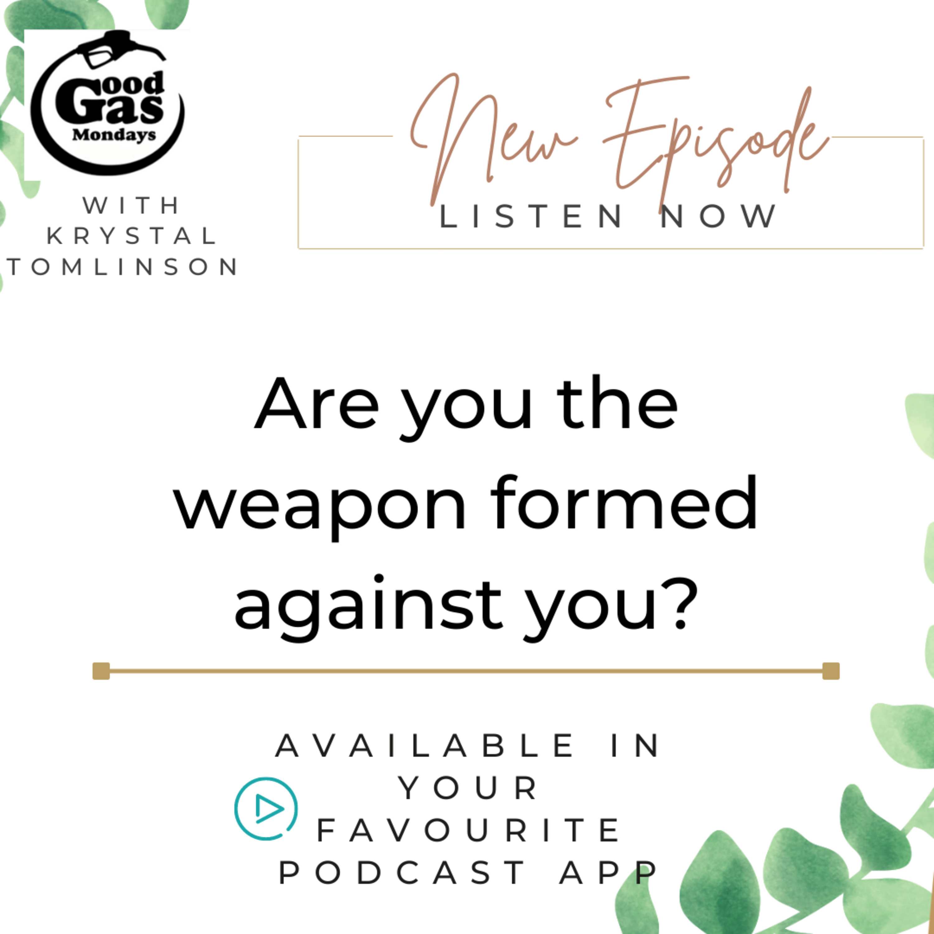 EP38 - Are you the "Weapon" formed against you? episode artwork
