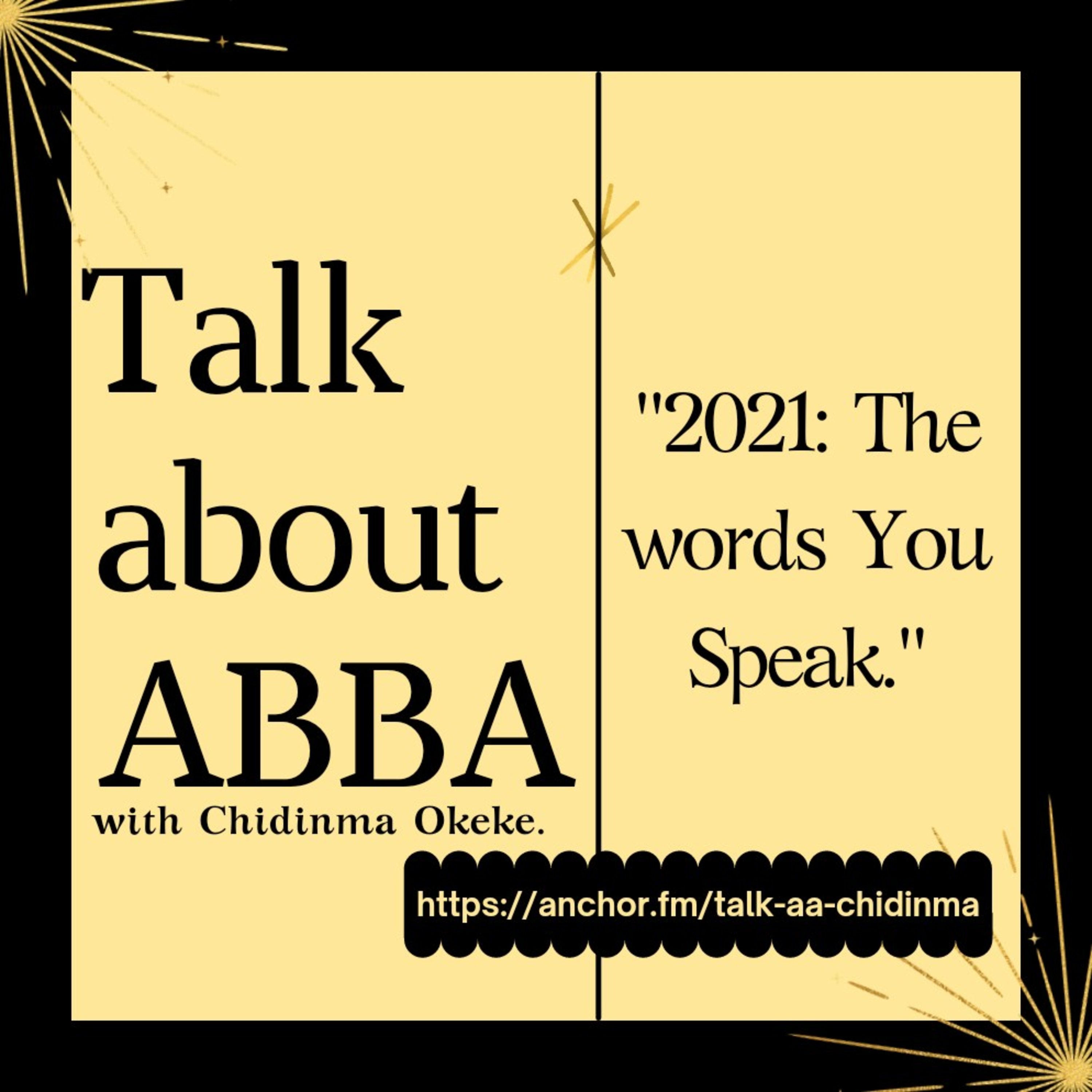 The Words You Speak (E.7)