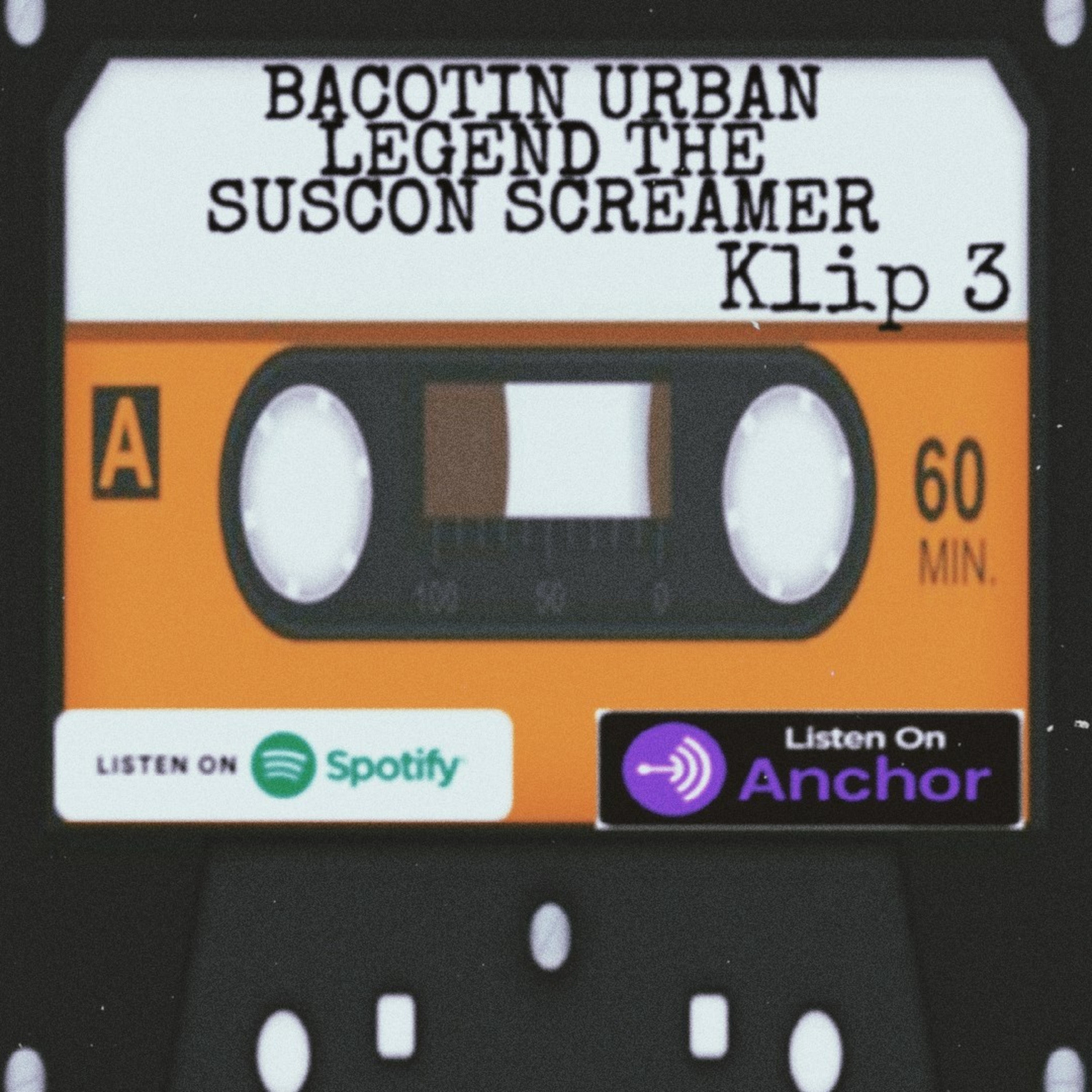 BACOTIN URBAN LEGEND THE SUSCON SCREAMER || #3