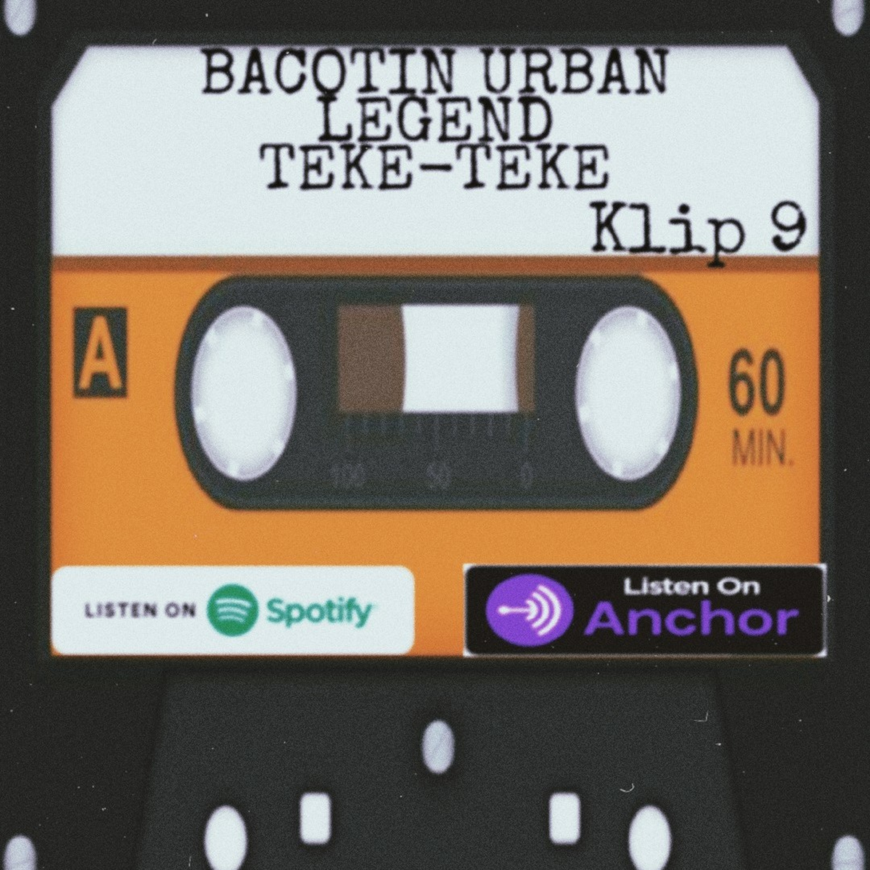 BACOTIN URBAN LEGEND TEKE TEKE || #9 episode artwork