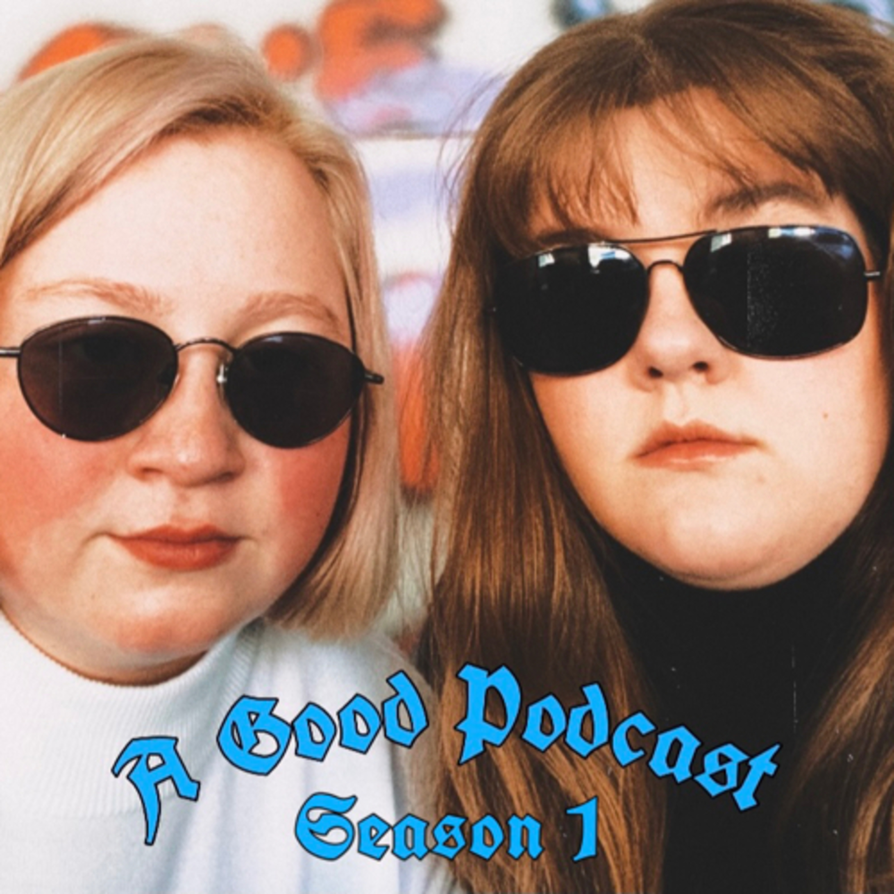 A Good Podcast
