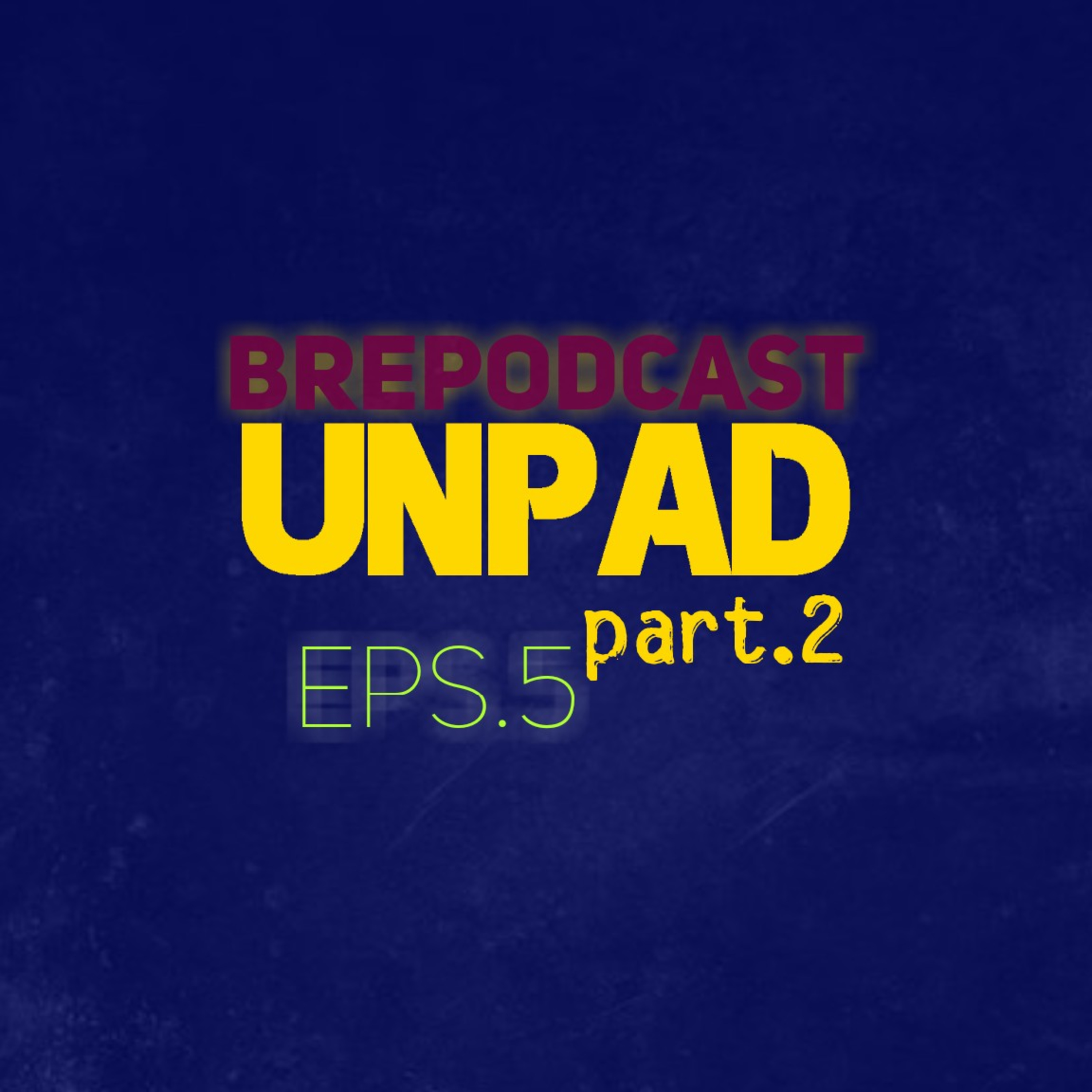 UNPAD part 2 episode artwork
