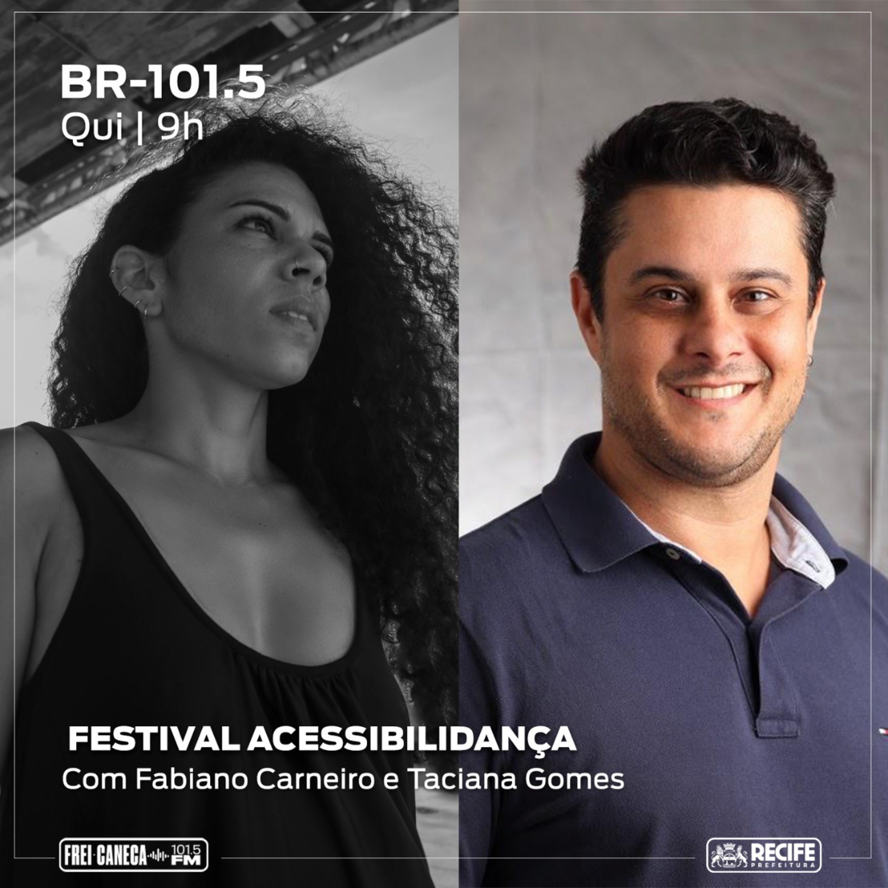 BR 101.5 - Fabiano Carneiro e Taciana Gomes falam sobre o Festival Acessibilidança  episode artwork