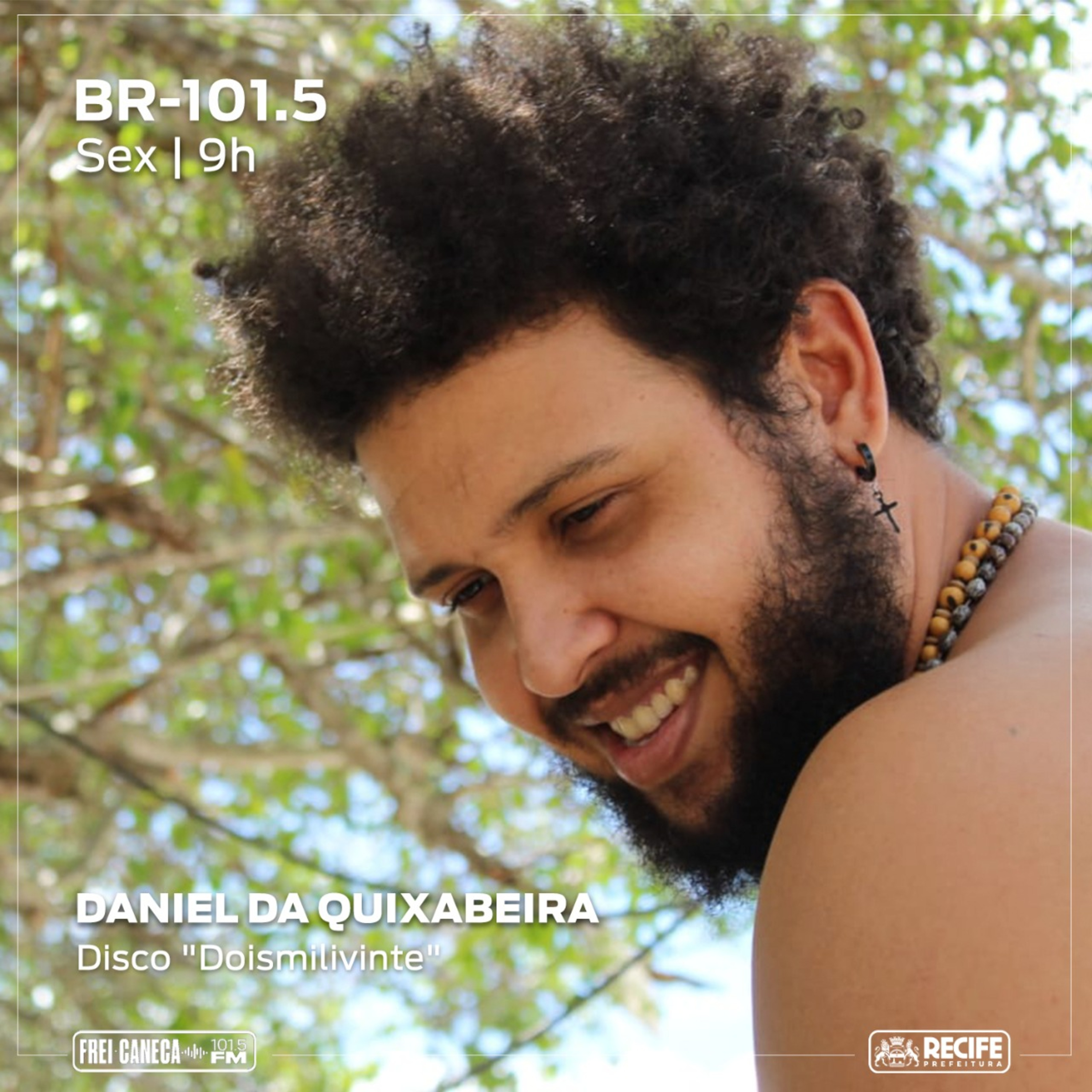 BR 101.5 - Daniel da Quixabeira fala sobre o disco "Doismilivinte" episode artwork