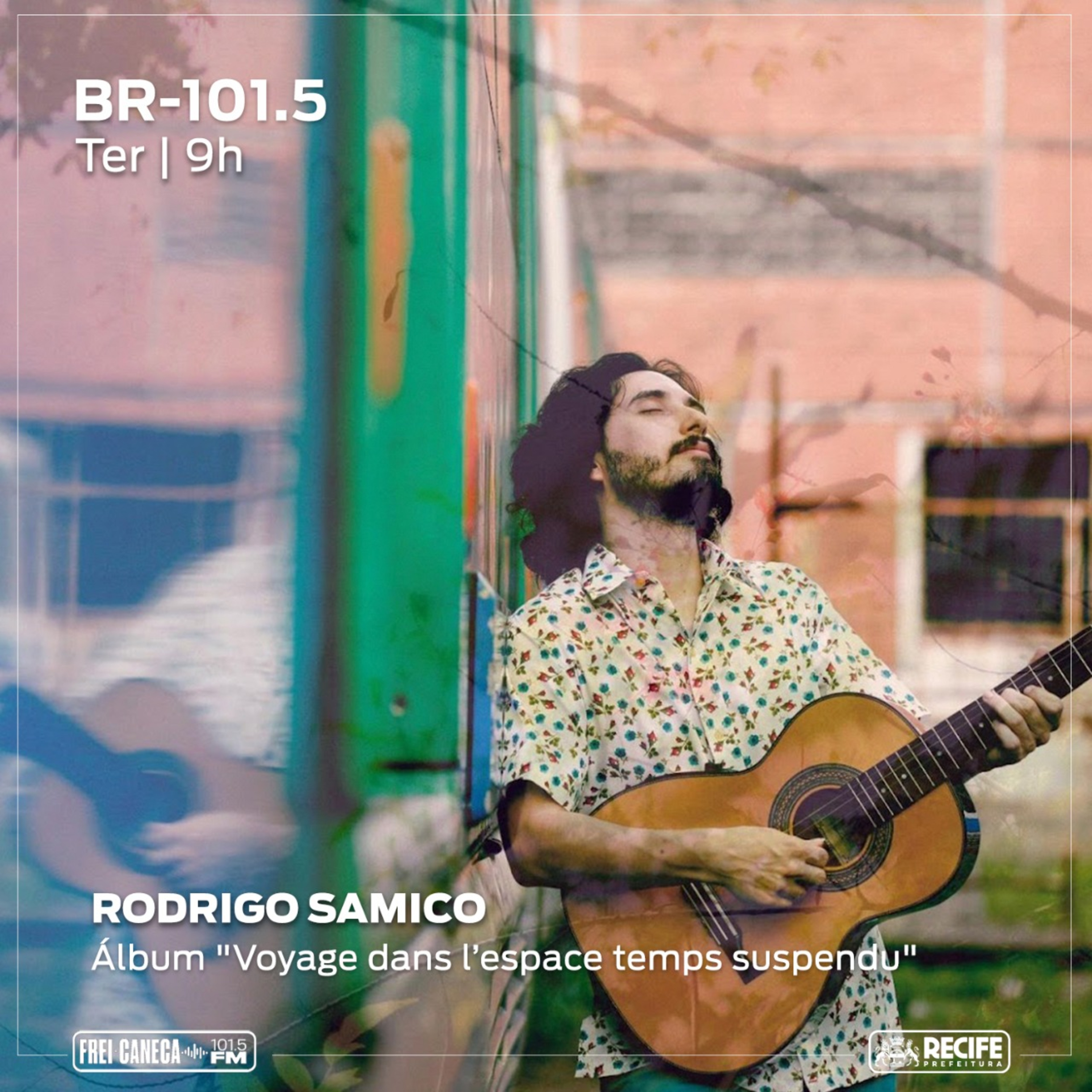 BR 101.5 - Rodrigo Samico fala sobre o álbum "Voyage dans l’espace temps suspendu" episode artwork
