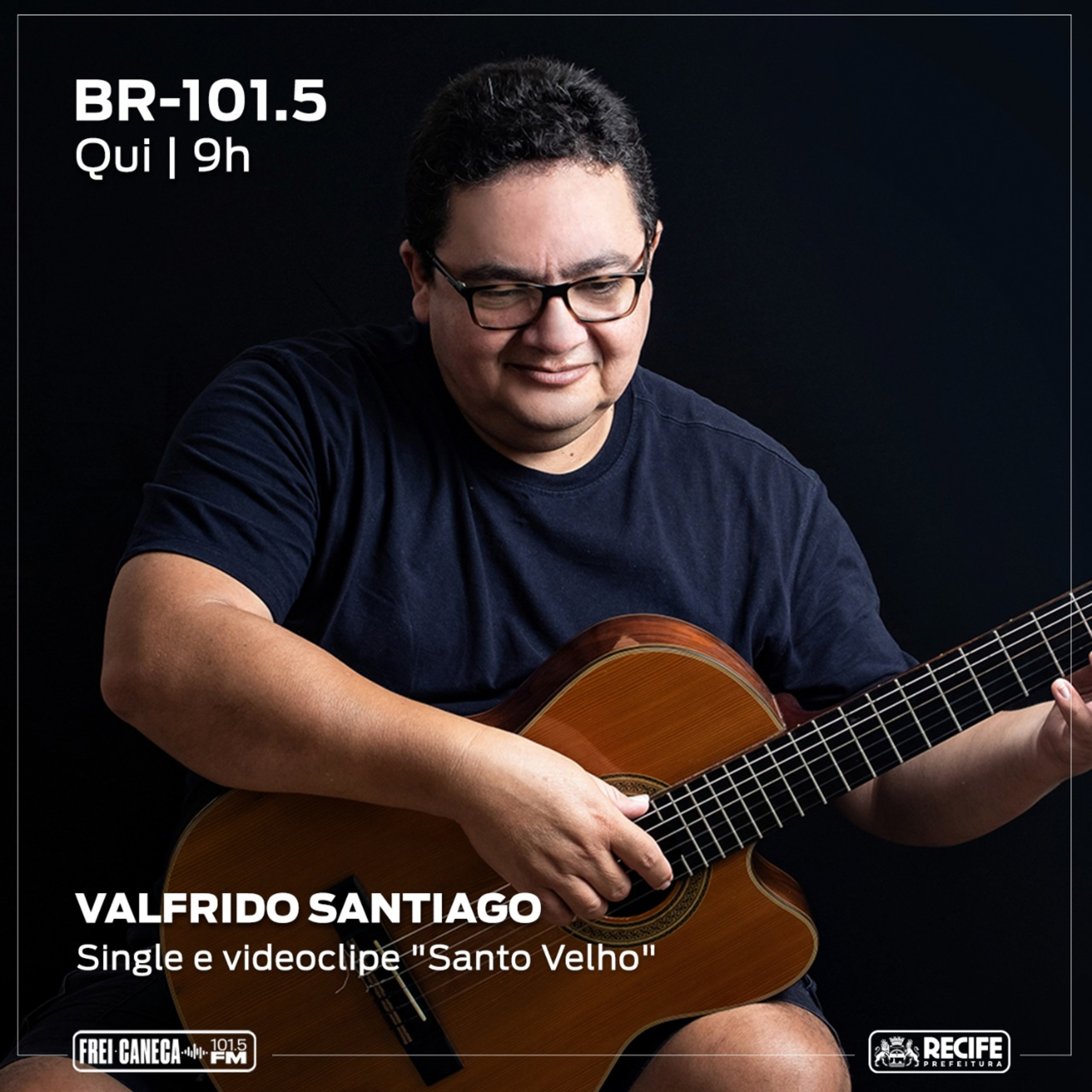 BR-101.5 - Valfrido Santiago fala sobre o single e videoclipe "Santo Velho" episode artwork
