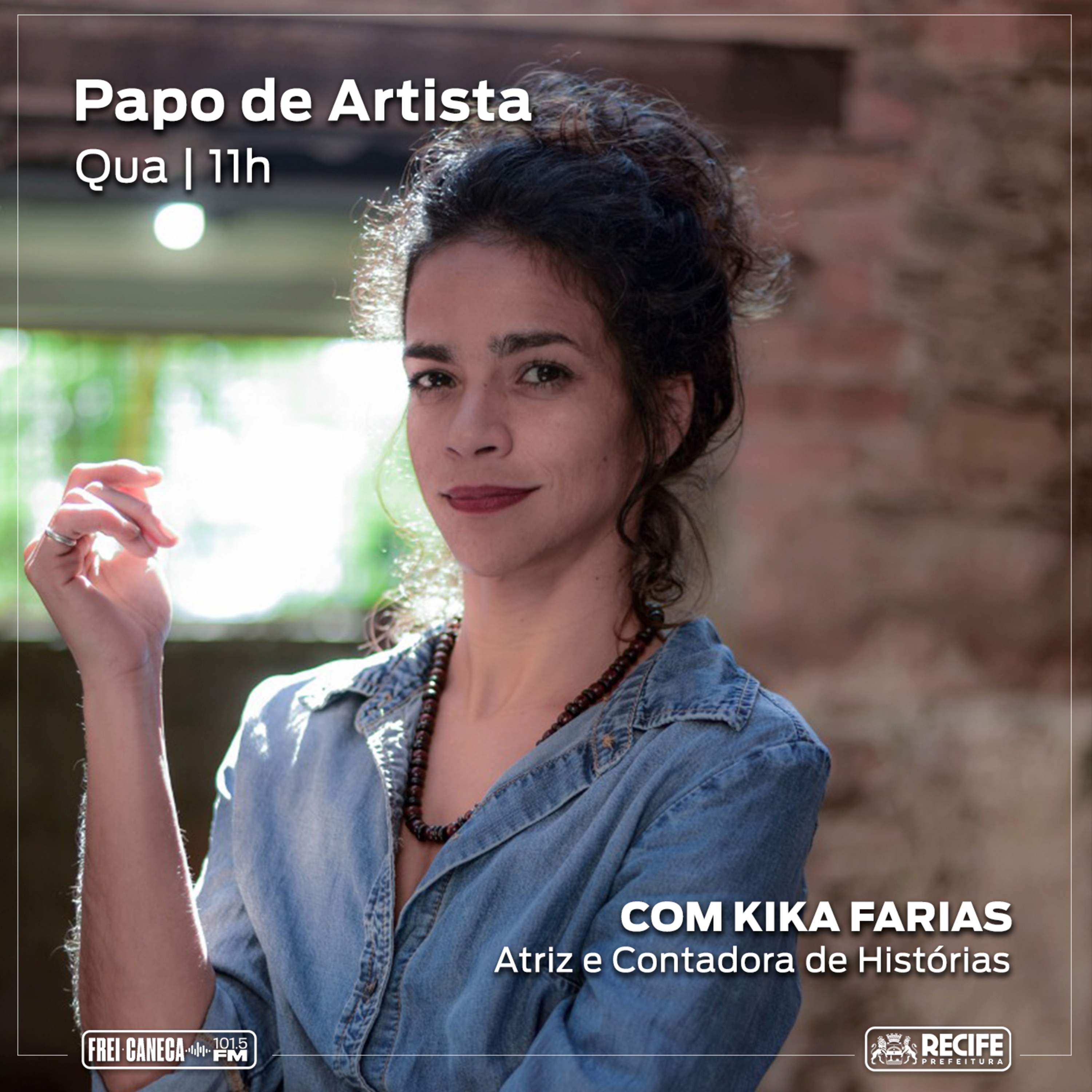 Papo de Artista com a atriz e contadora de histórias Kika Farias  episode artwork