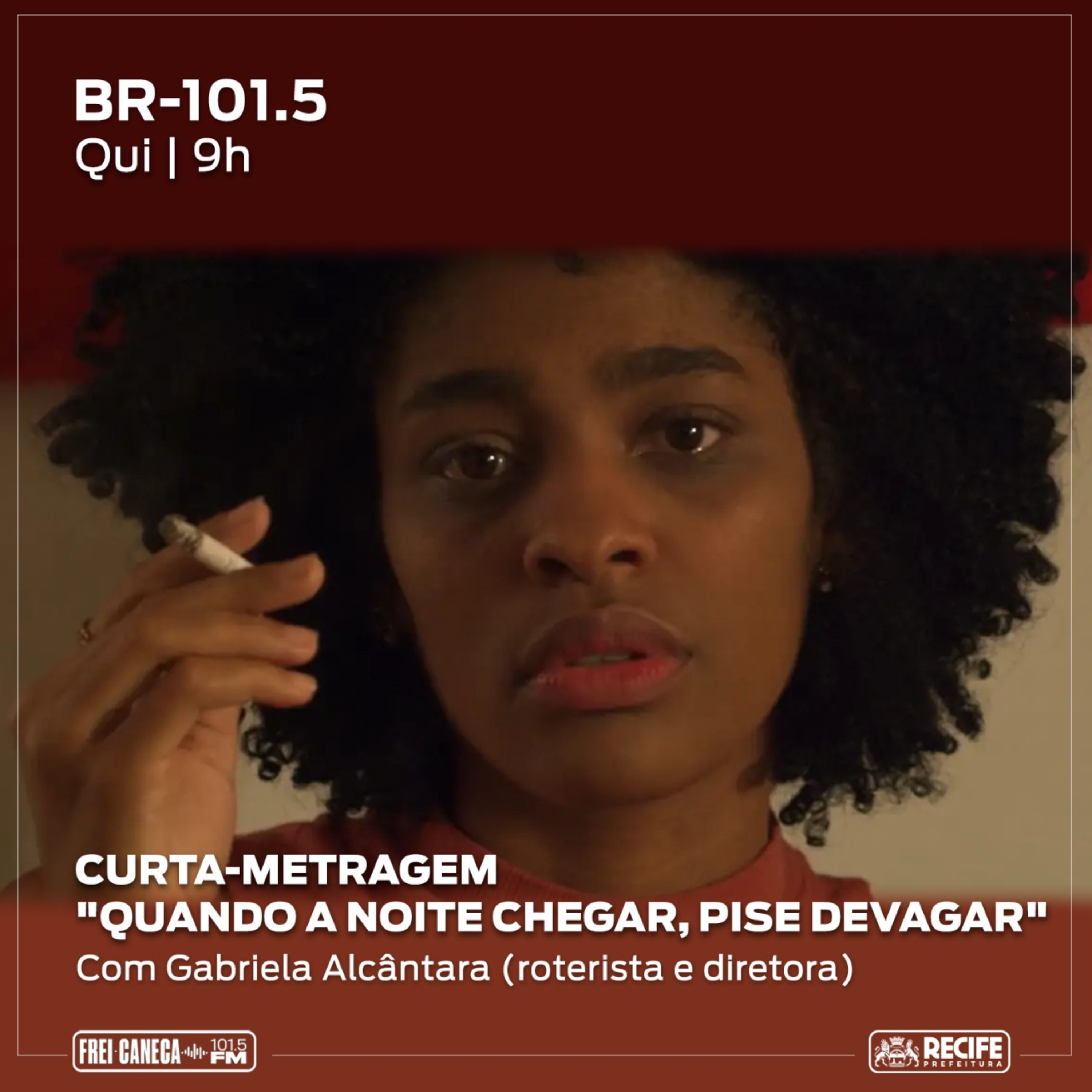 BR 101.5 - Gabriela Alcântara fala sobre o curta-metragem "Quando a noite chegar, pise devagar" episode artwork