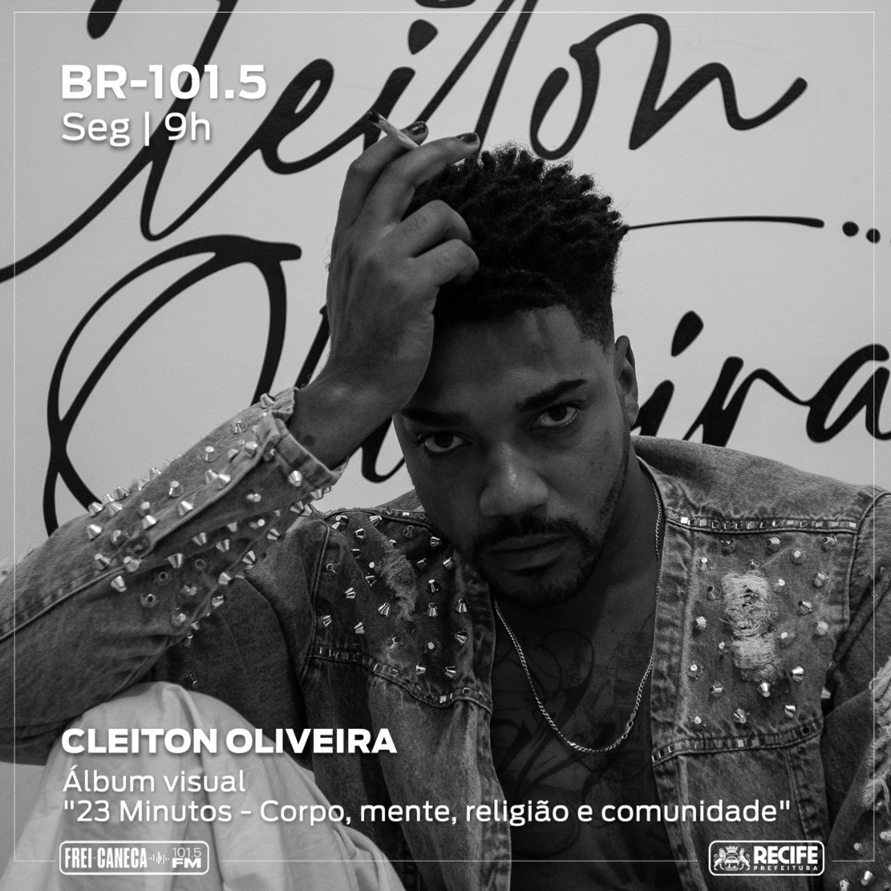 Cleiton Oliveira fala sobre o álbum visual "23 Minutos - Corpo, mente, religião e comunidade" episode artwork