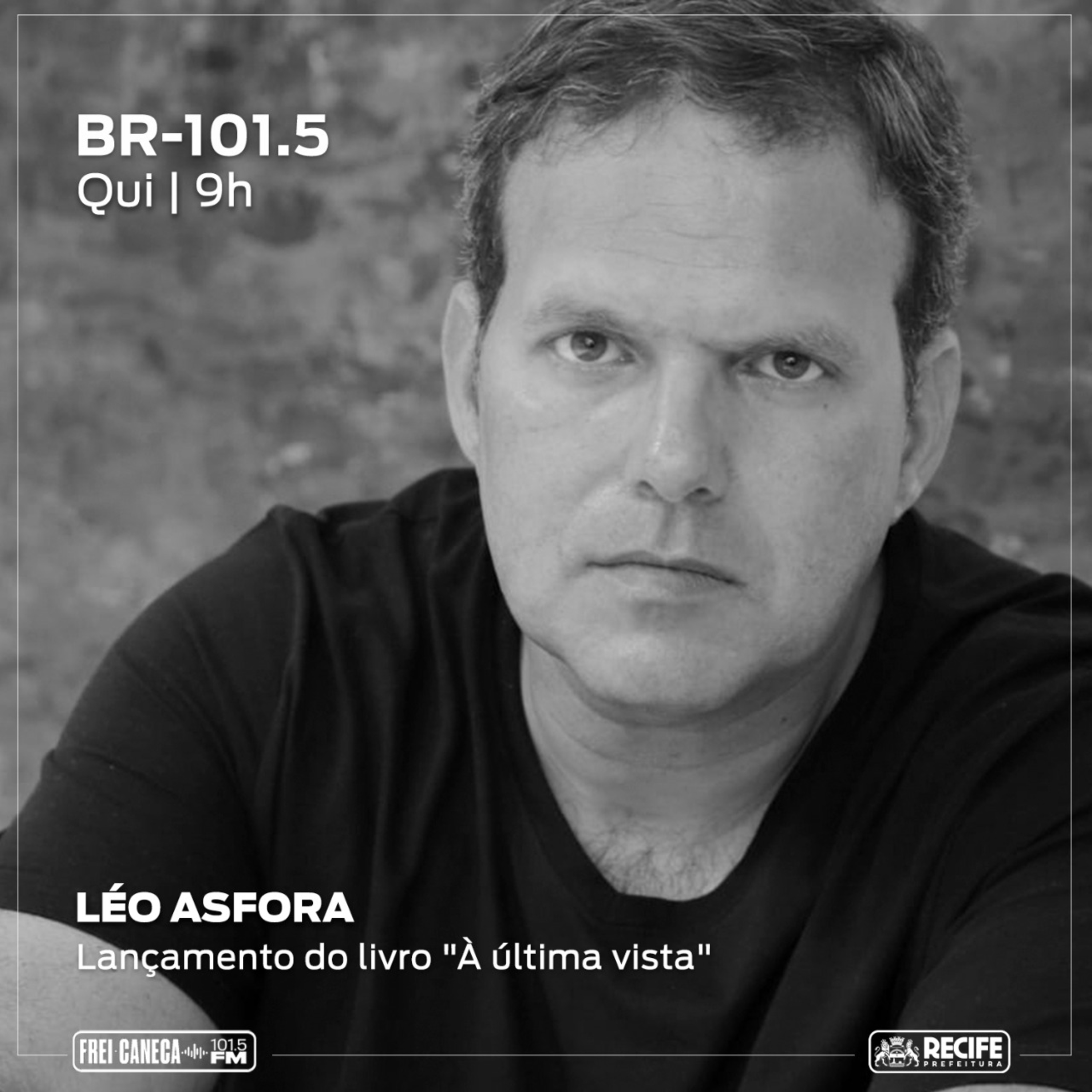 BR 101.5 - Léo Asfora fala sobre o livro "À última vista" episode artwork