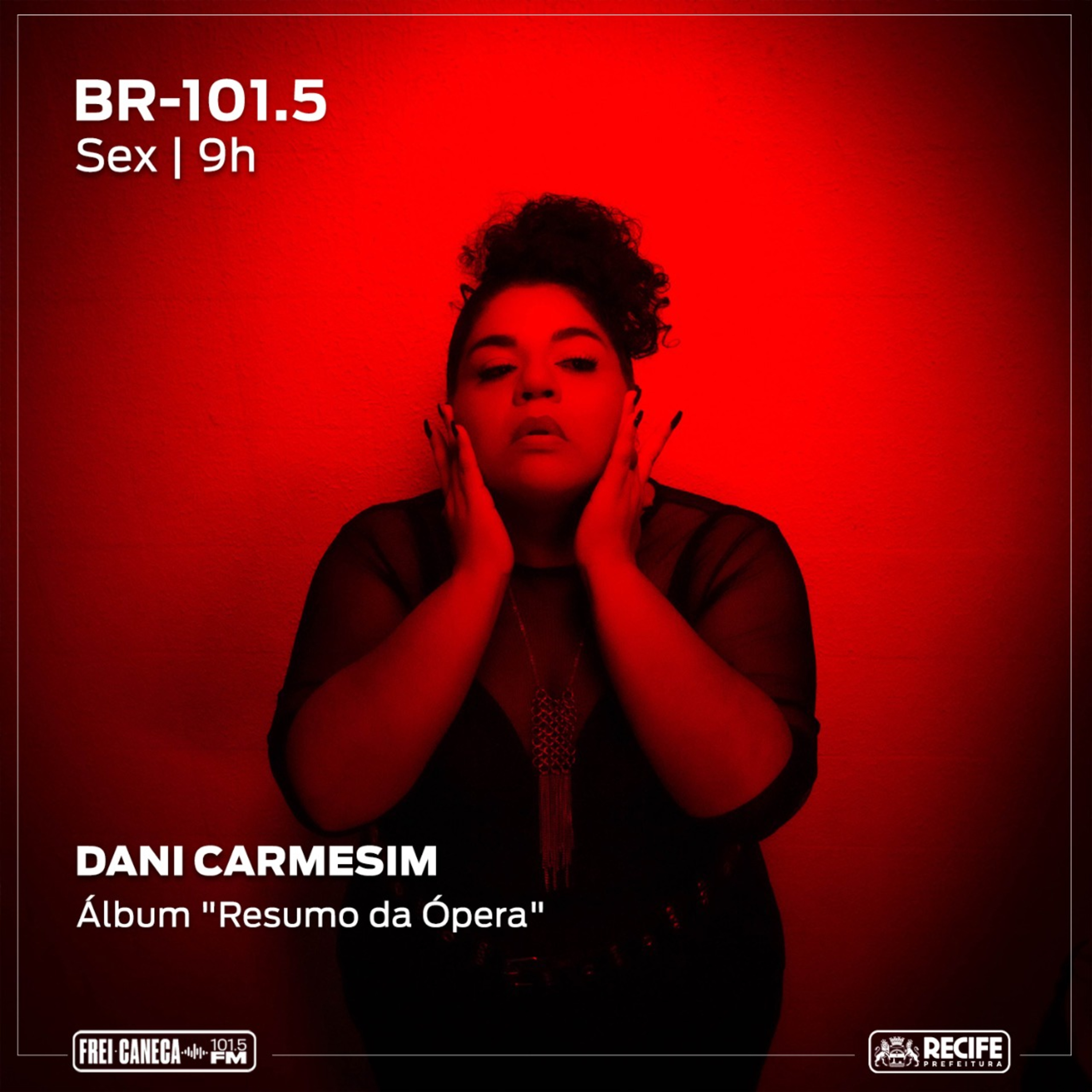 BR 101.5 - Dani Carmesim fala sobre o álbum "Resumo da Ópera" episode artwork