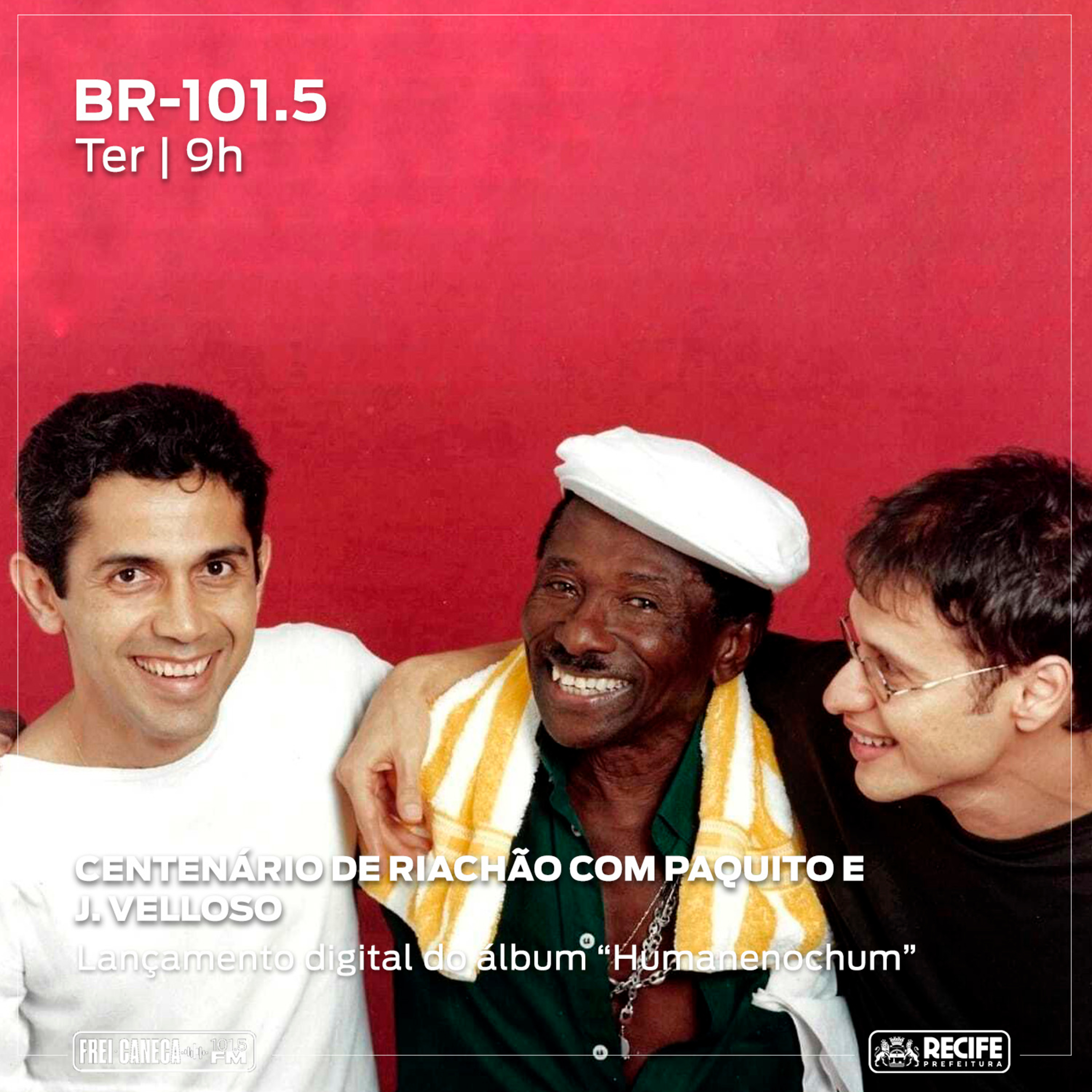 BR 101.5 - Centenário de Riachão com Paquito e J. Velloso episode artwork
