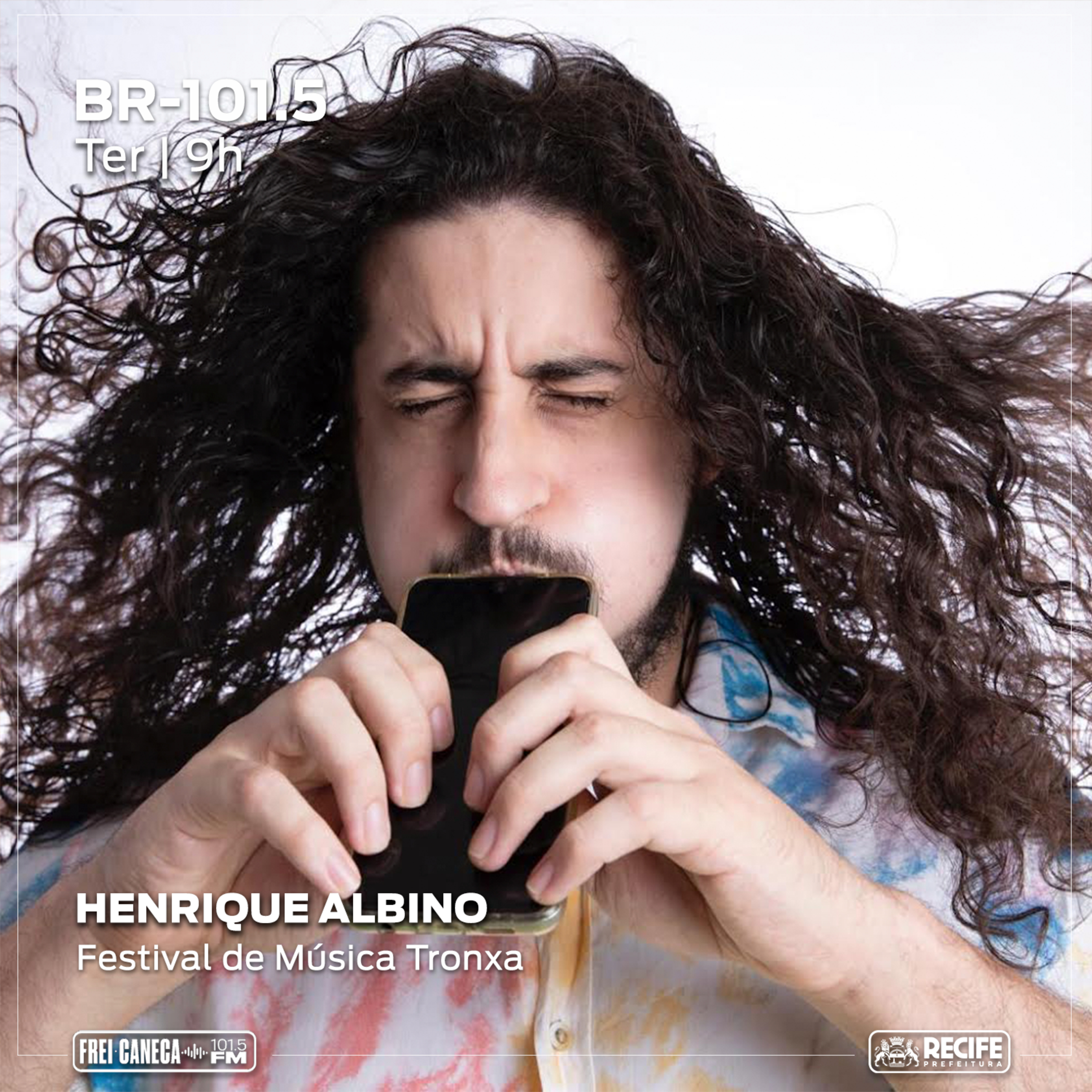 BR 101.5 - Henrique Albino fala sobre a 1ª edição do Festival de Música Tronxa episode artwork