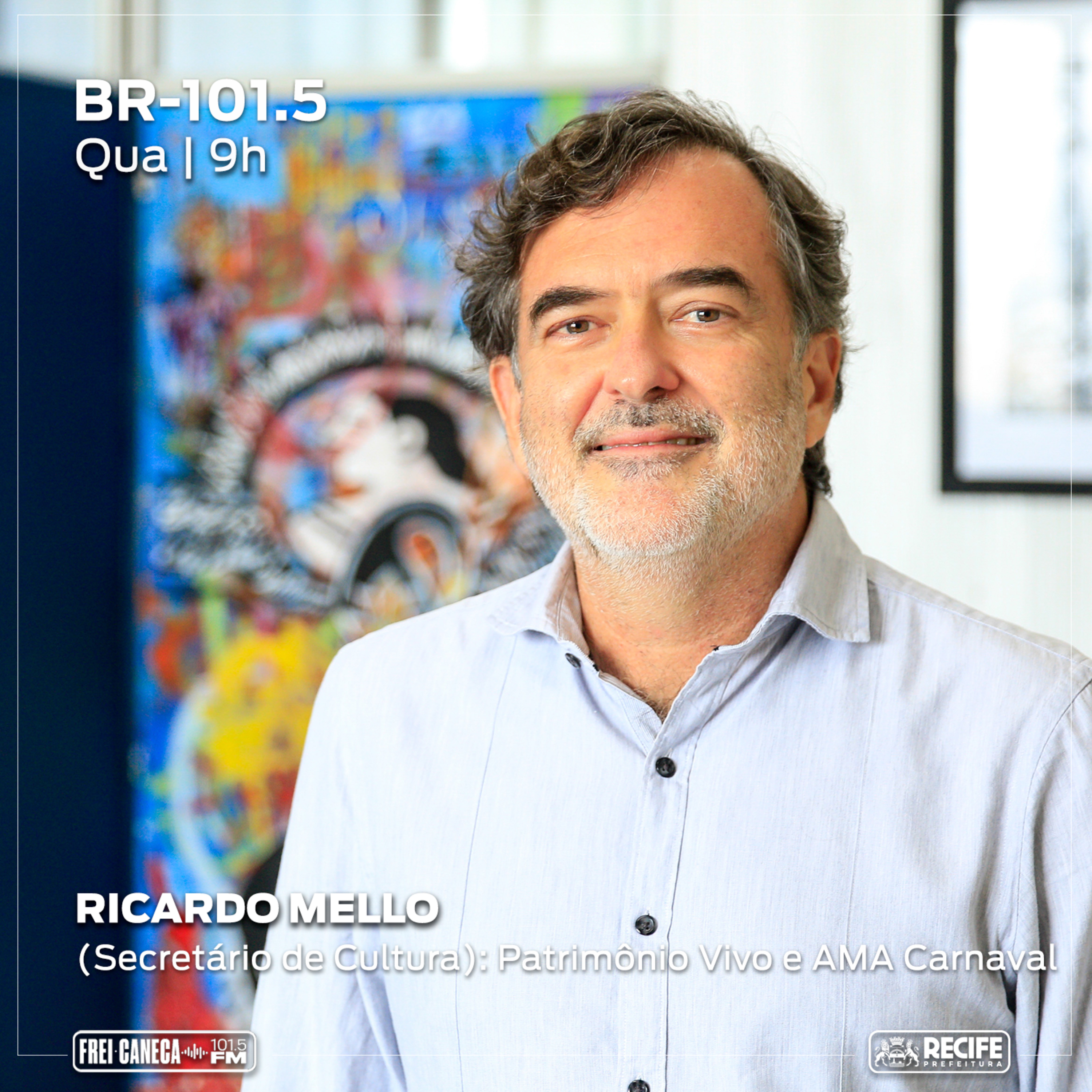 BR 101.5 - Ricardo Mello, Secretário de Cultura, fala sobre o Plano Recife AMA Carnaval e Patrimônio Vivo do Recife episode artwork