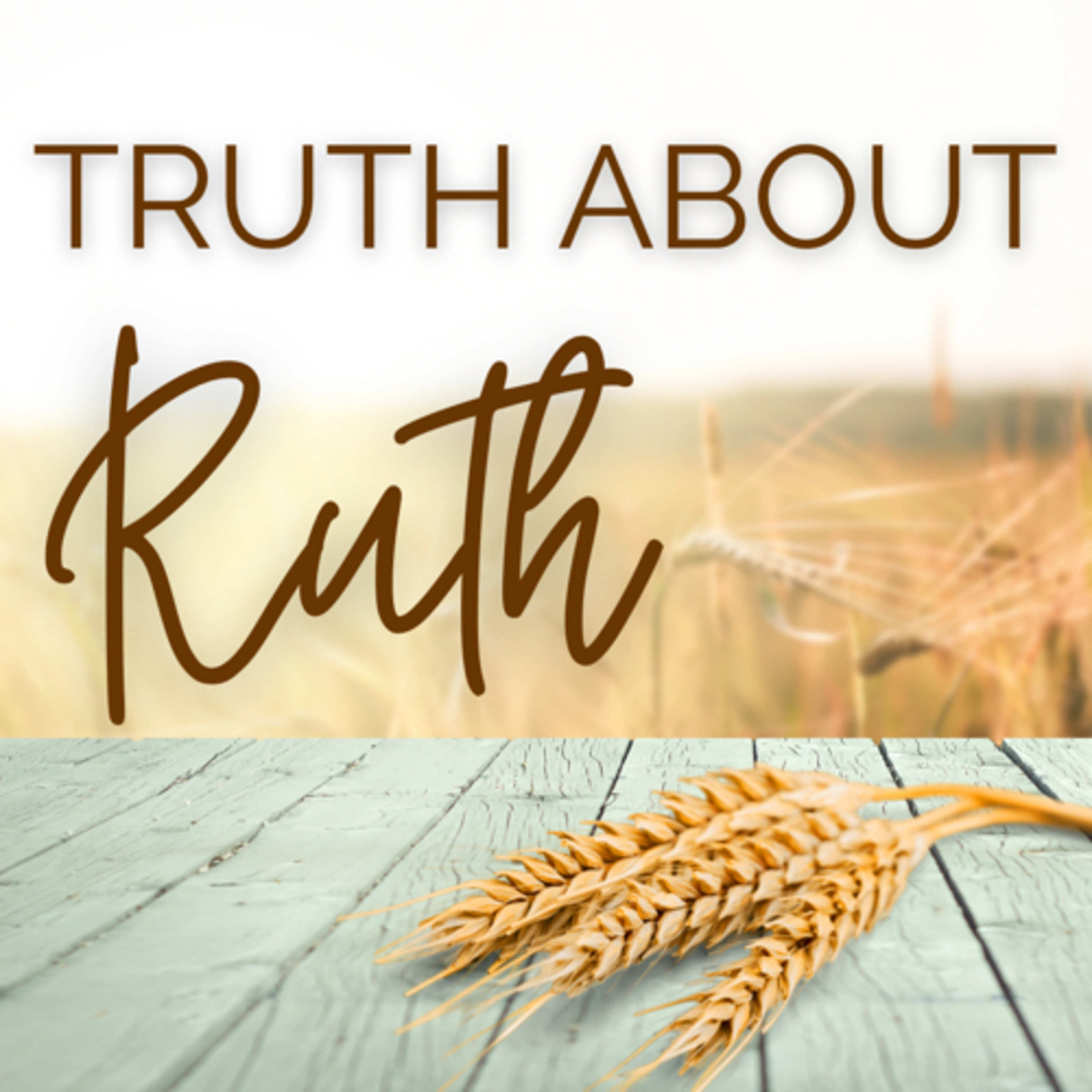 Truth About Ruth Part 1  episode artwork