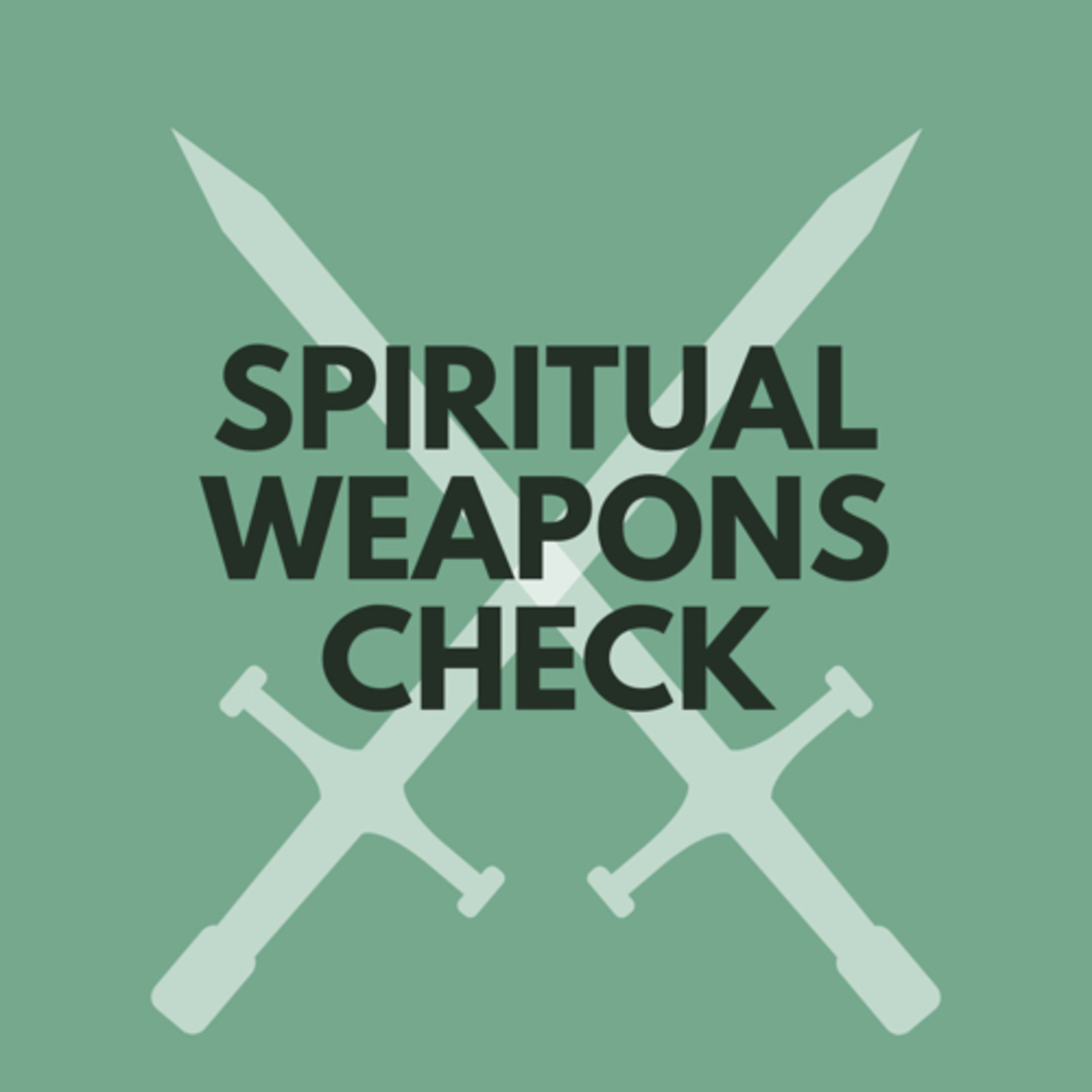 Spiritual Weapons Check  episode artwork