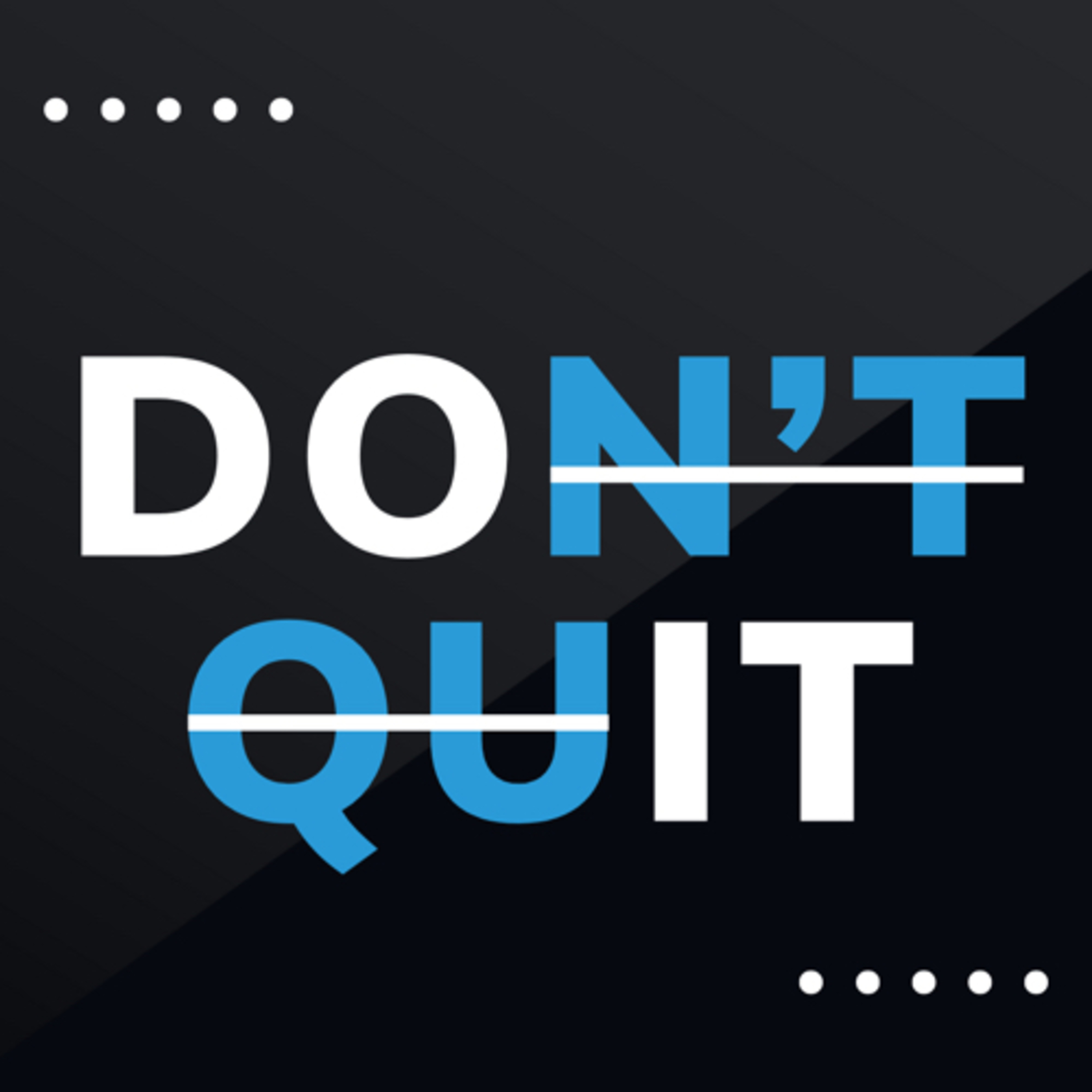 Don’t Quit episode artwork