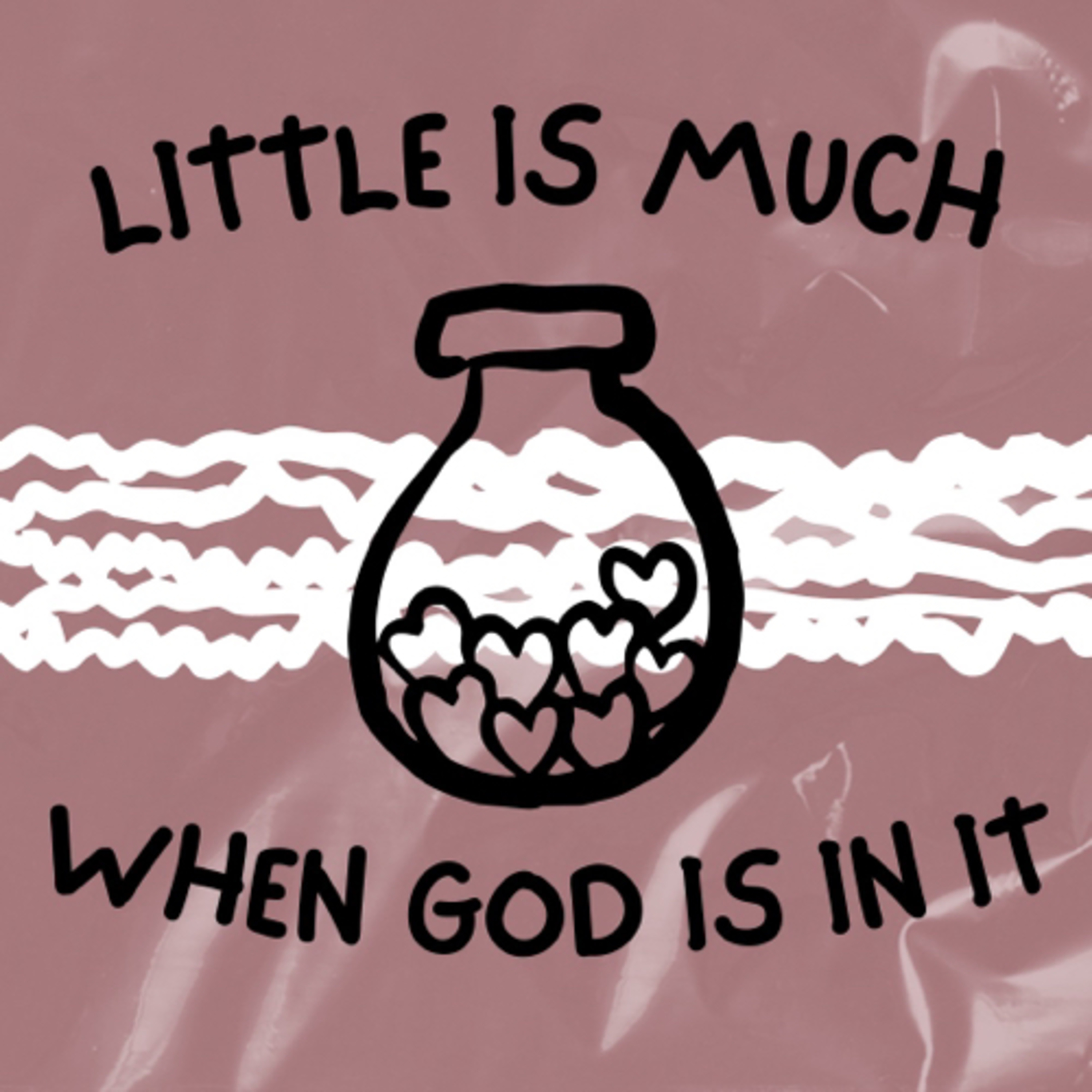 Little Is Much When God Is In It episode artwork