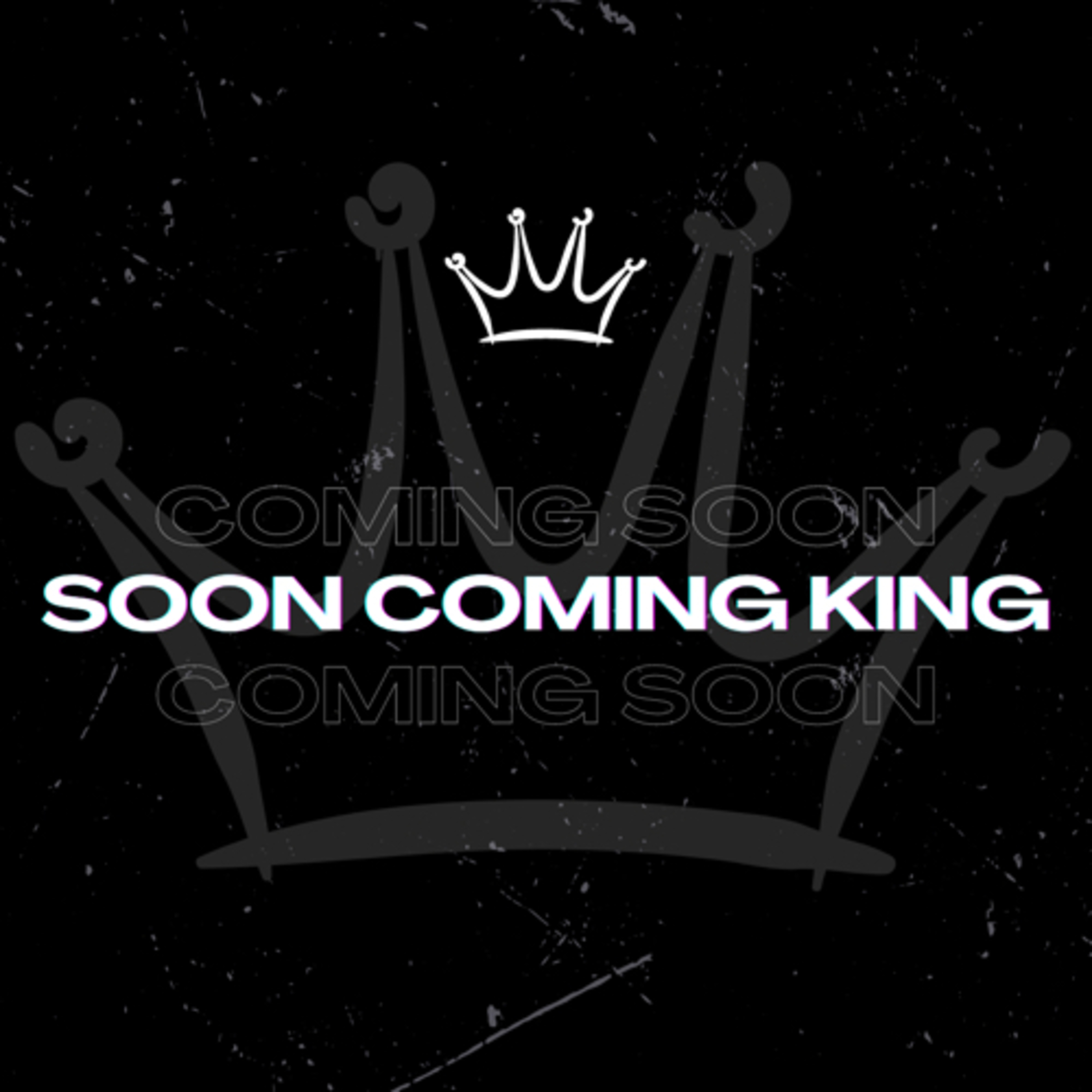 Soon Coming King episode artwork
