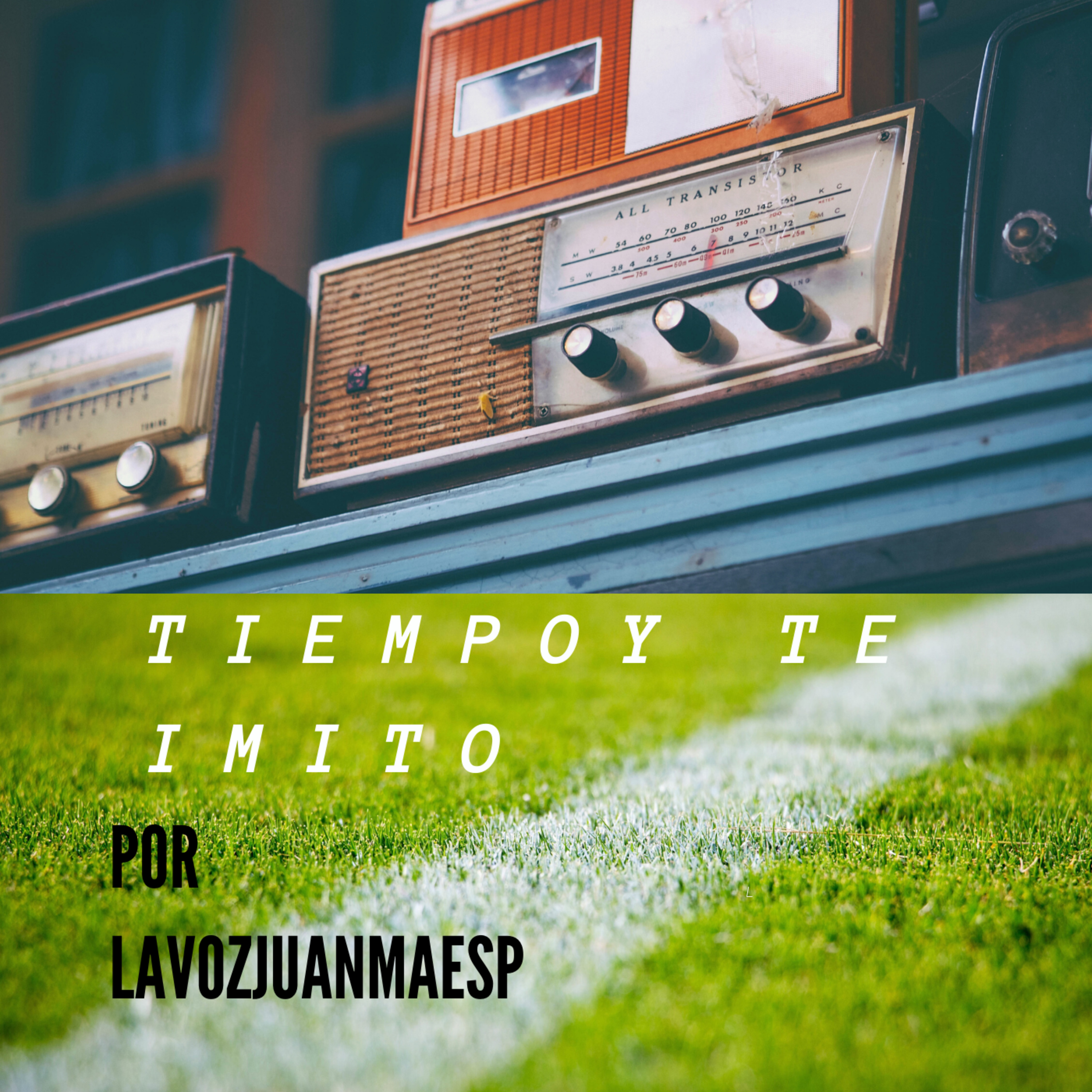 TIEMPO Y TE IMITO ( Capitulo piloto )
