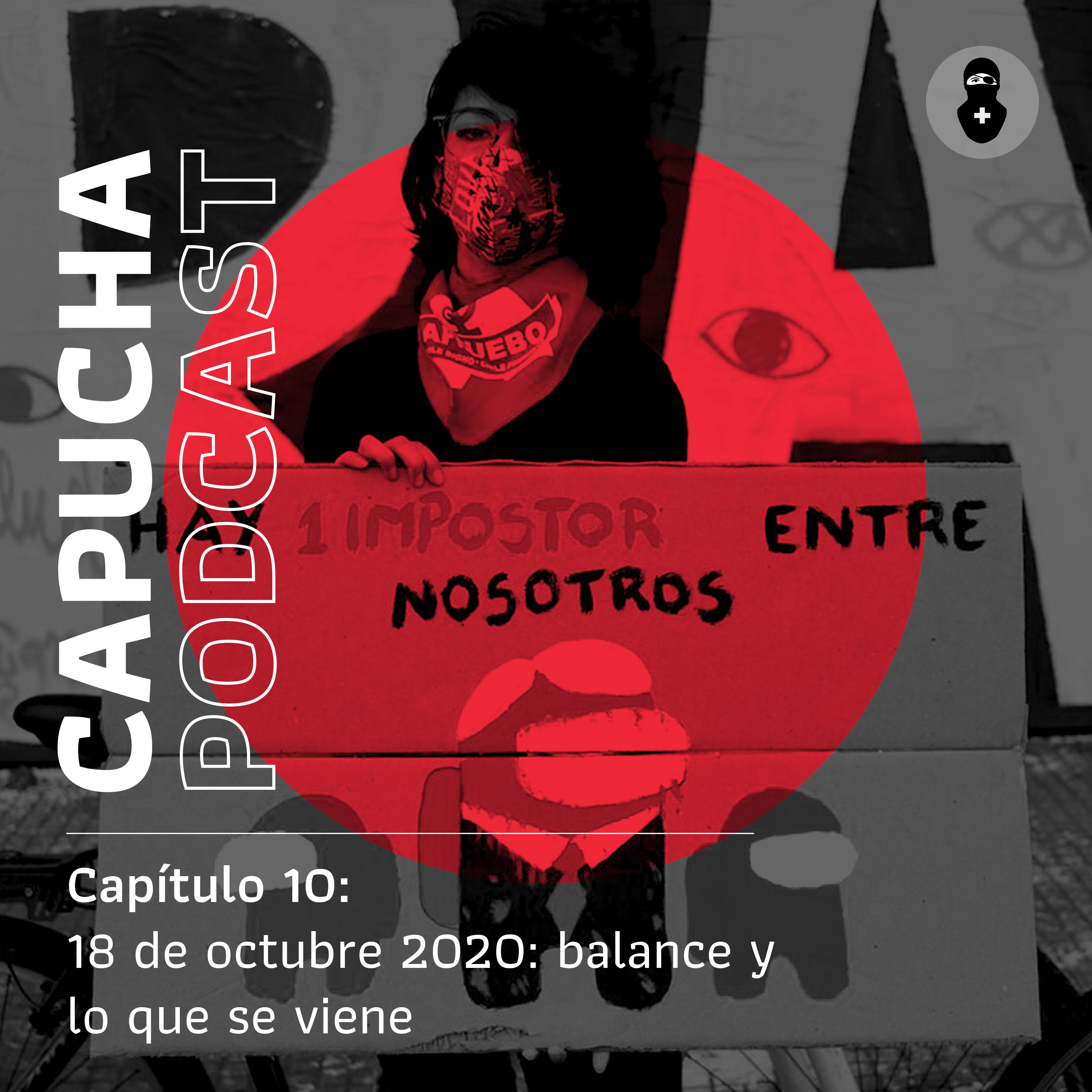 Capítulo 10: 18 de octubre 2020: Balance y lo que se viene