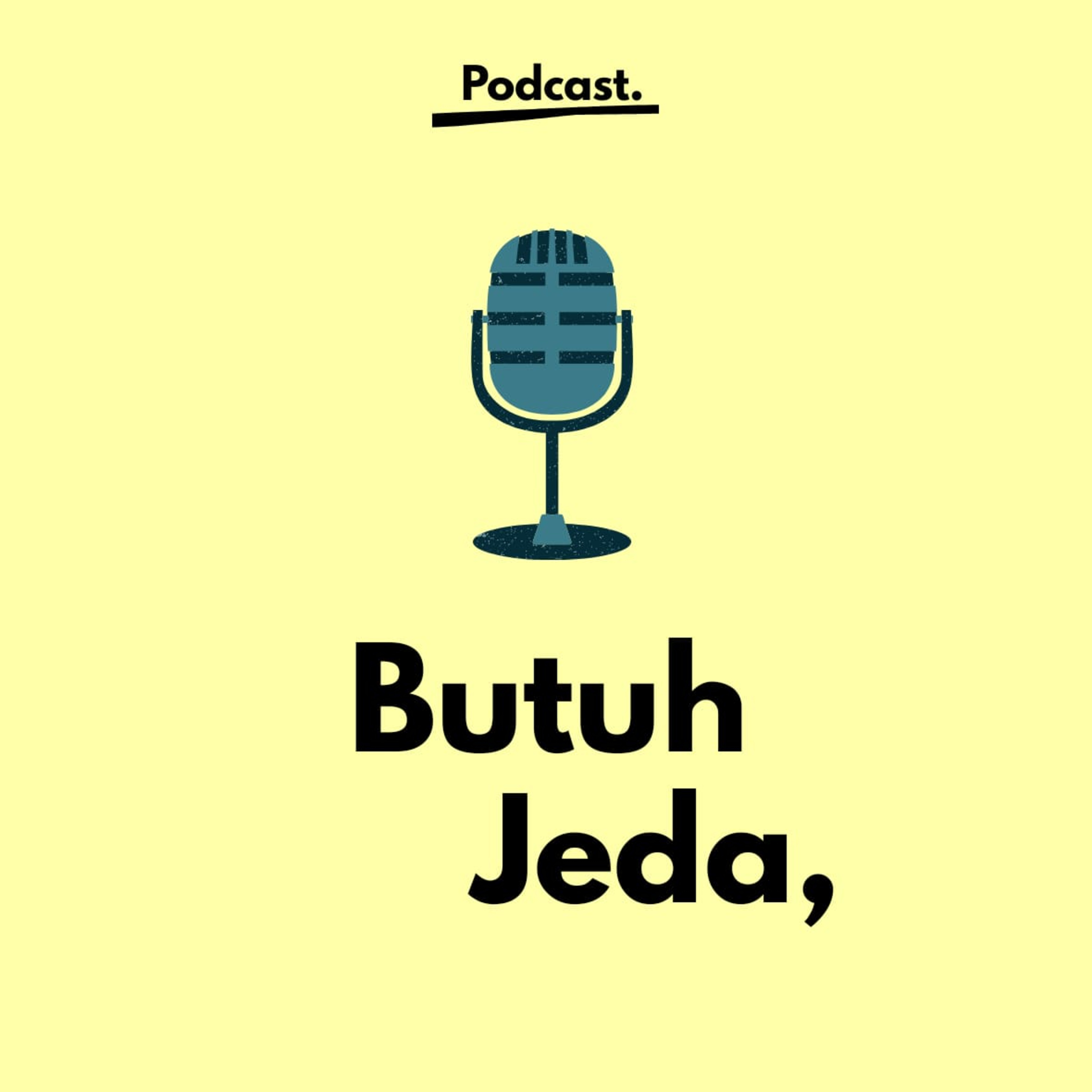 Butuh Jeda,