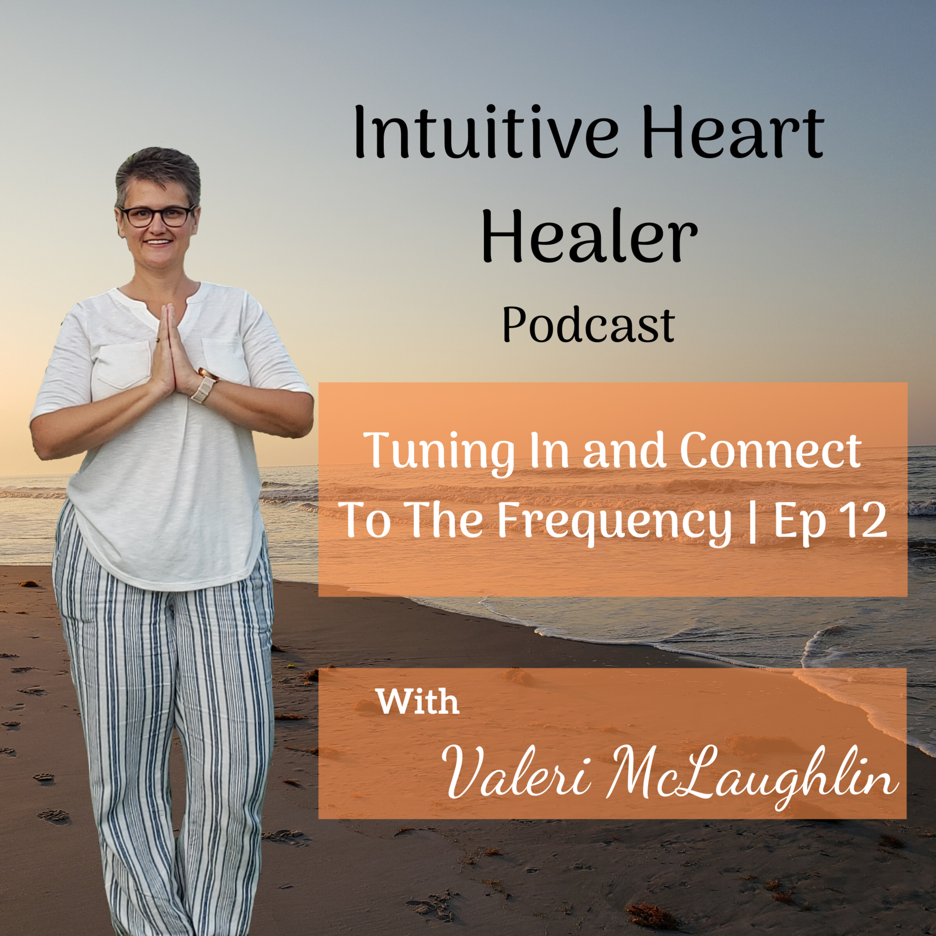 Intuitive Heart Healing Podcast