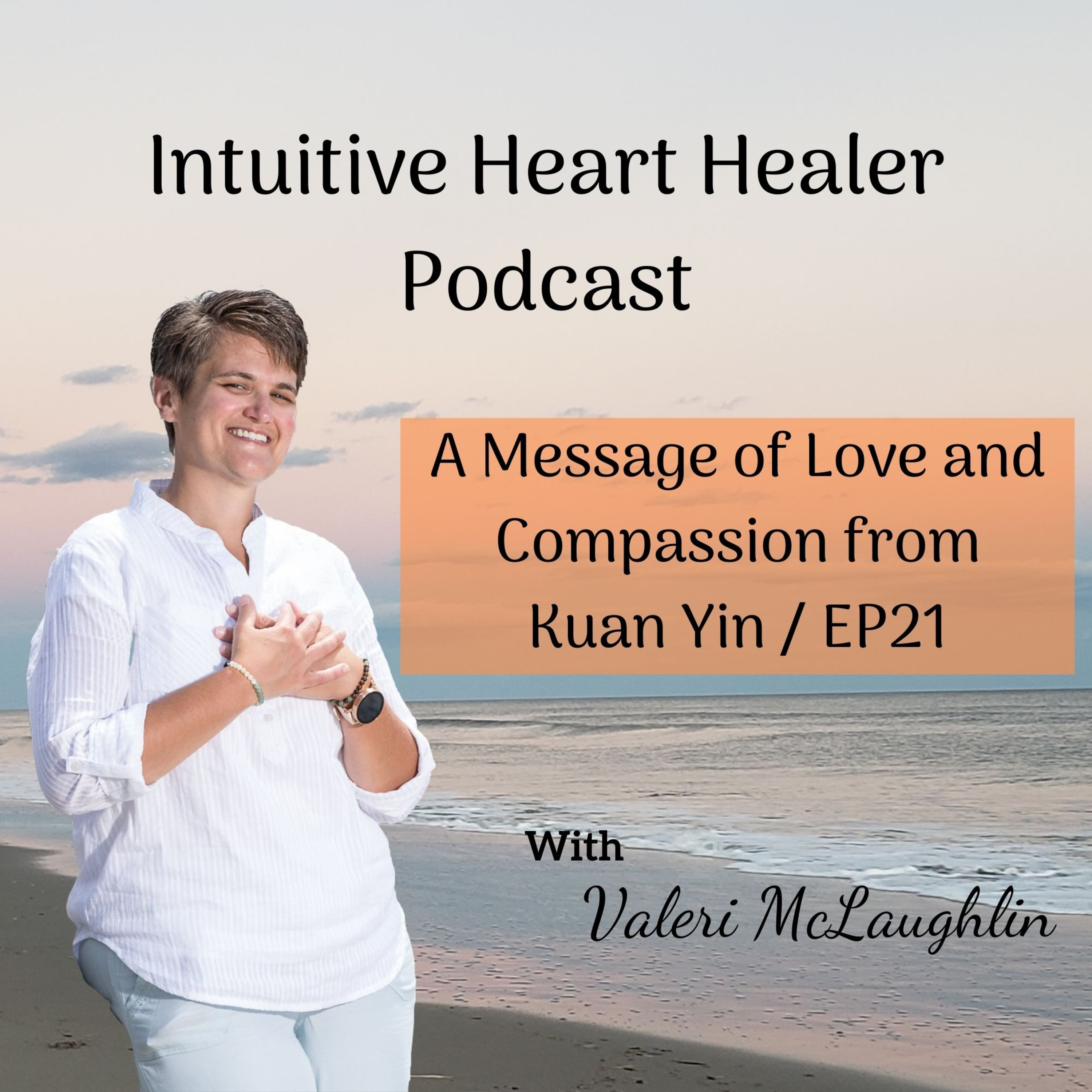 Intuitive Heart Healing Podcast
