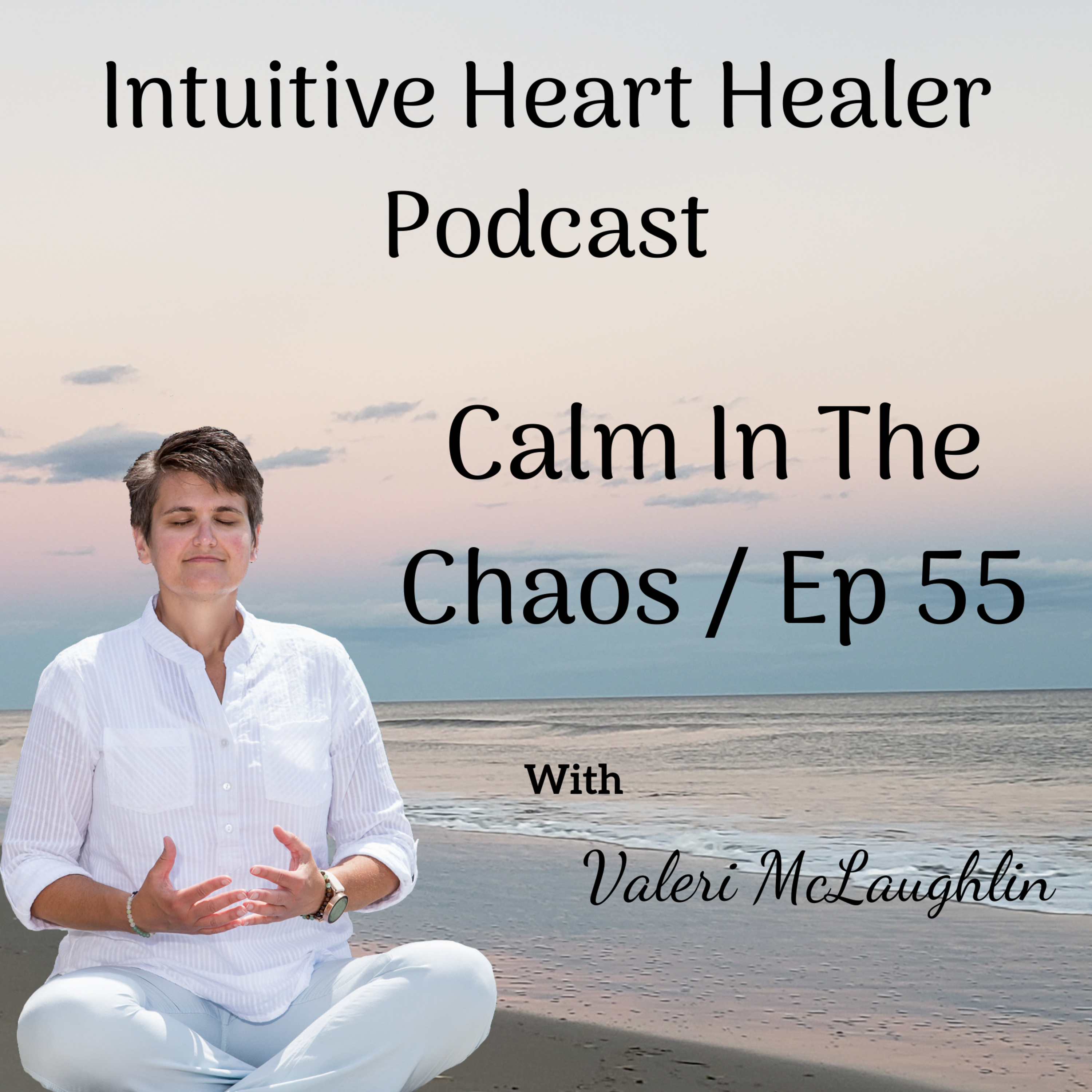 Intuitive Heart Healing Podcast
