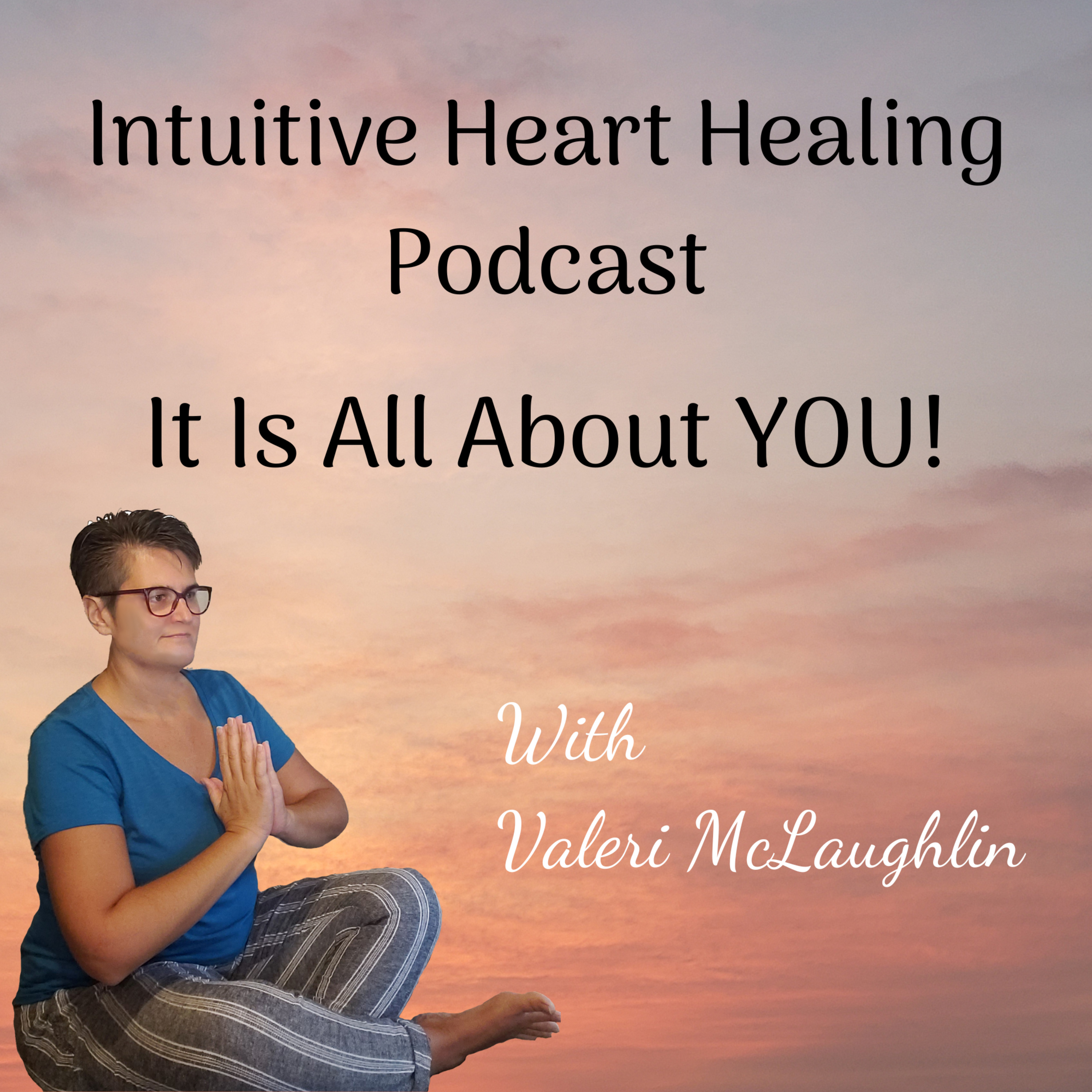 Intuitive Heart Healing Podcast