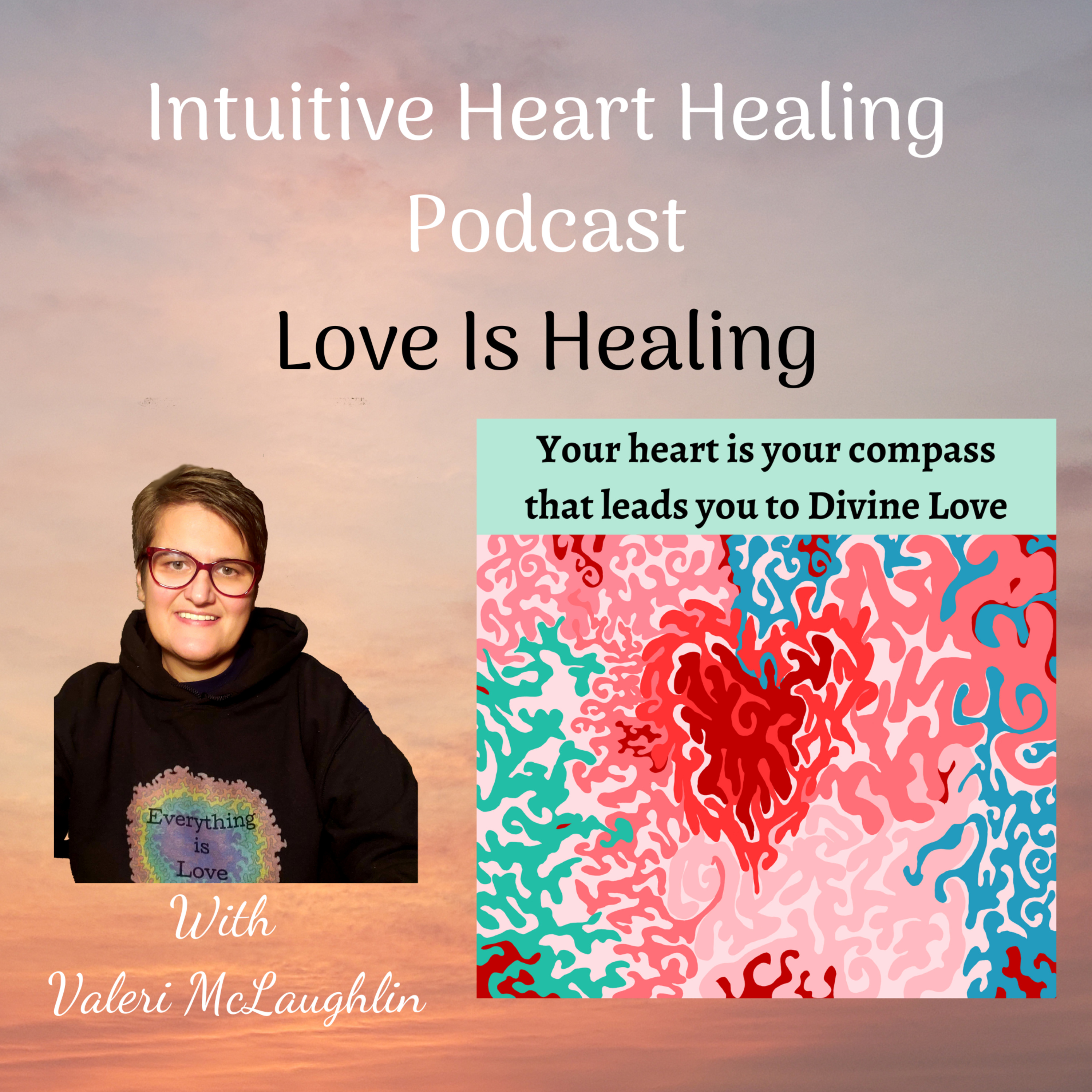 Intuitive Heart Healing Podcast