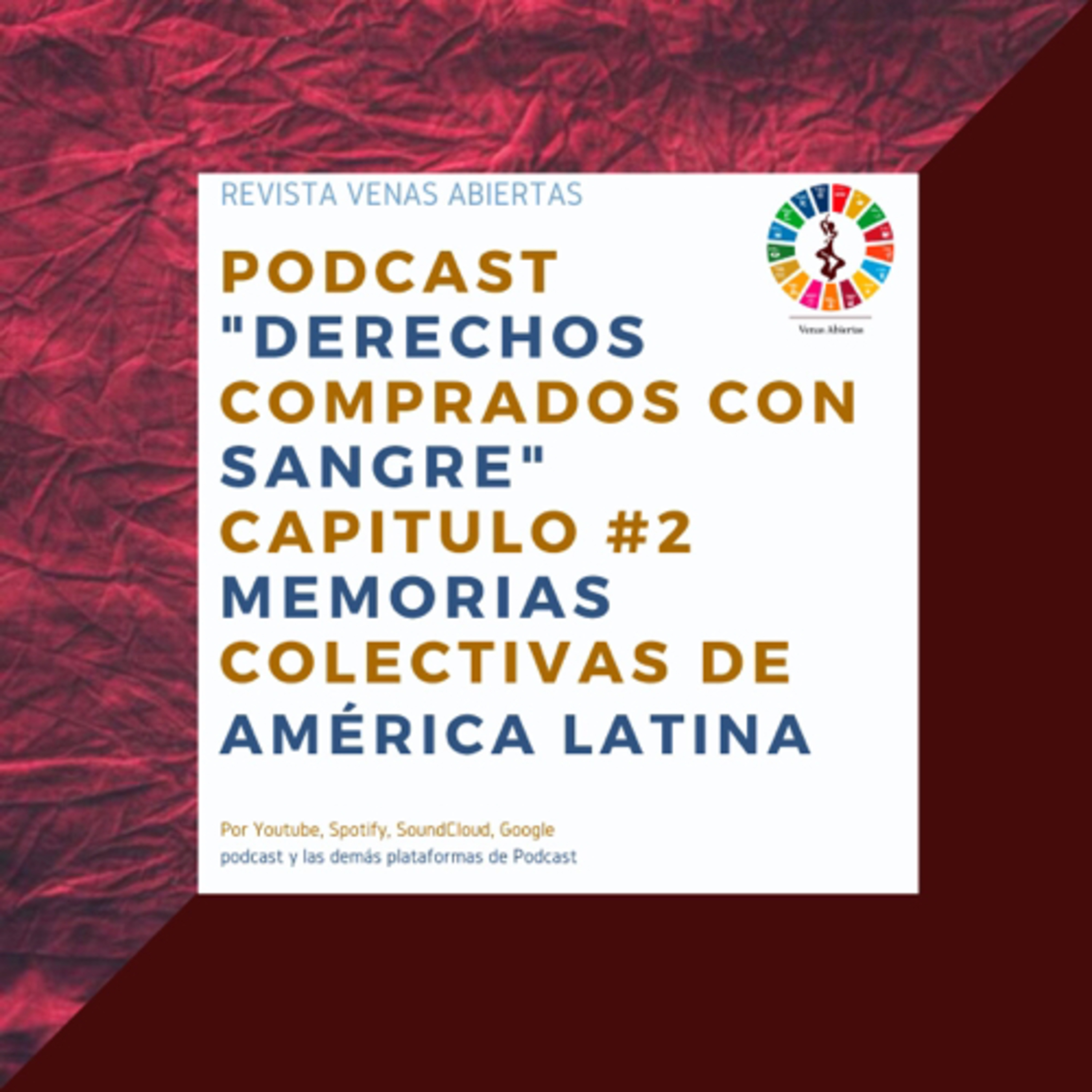 Revista Venas Abiertas - Podcast
