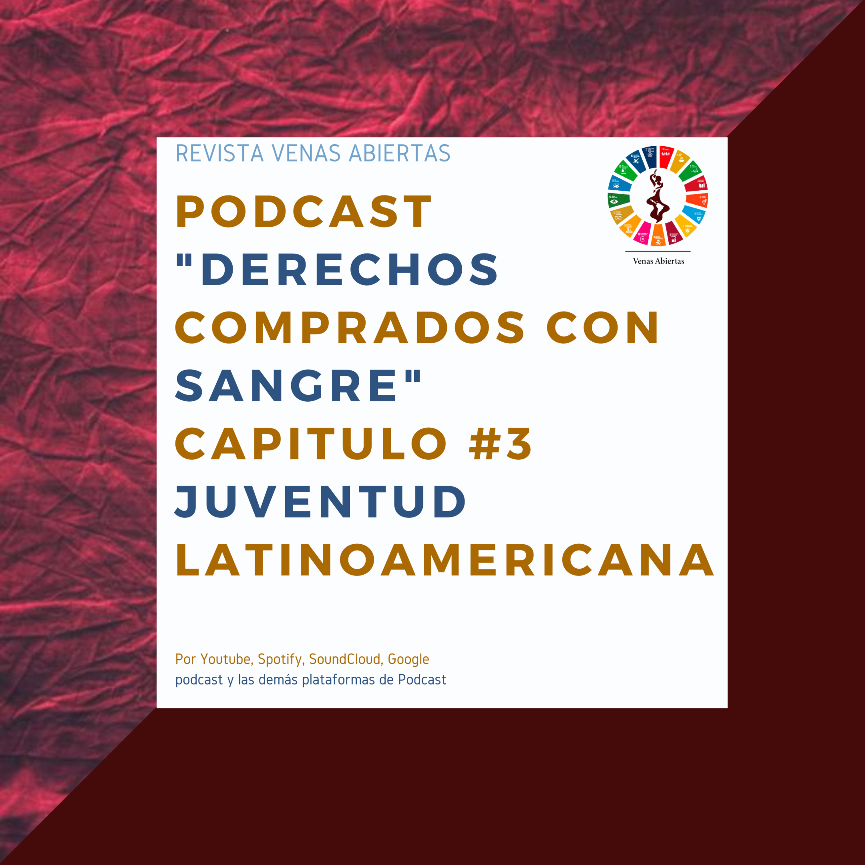 Revista Venas Abiertas - Podcast