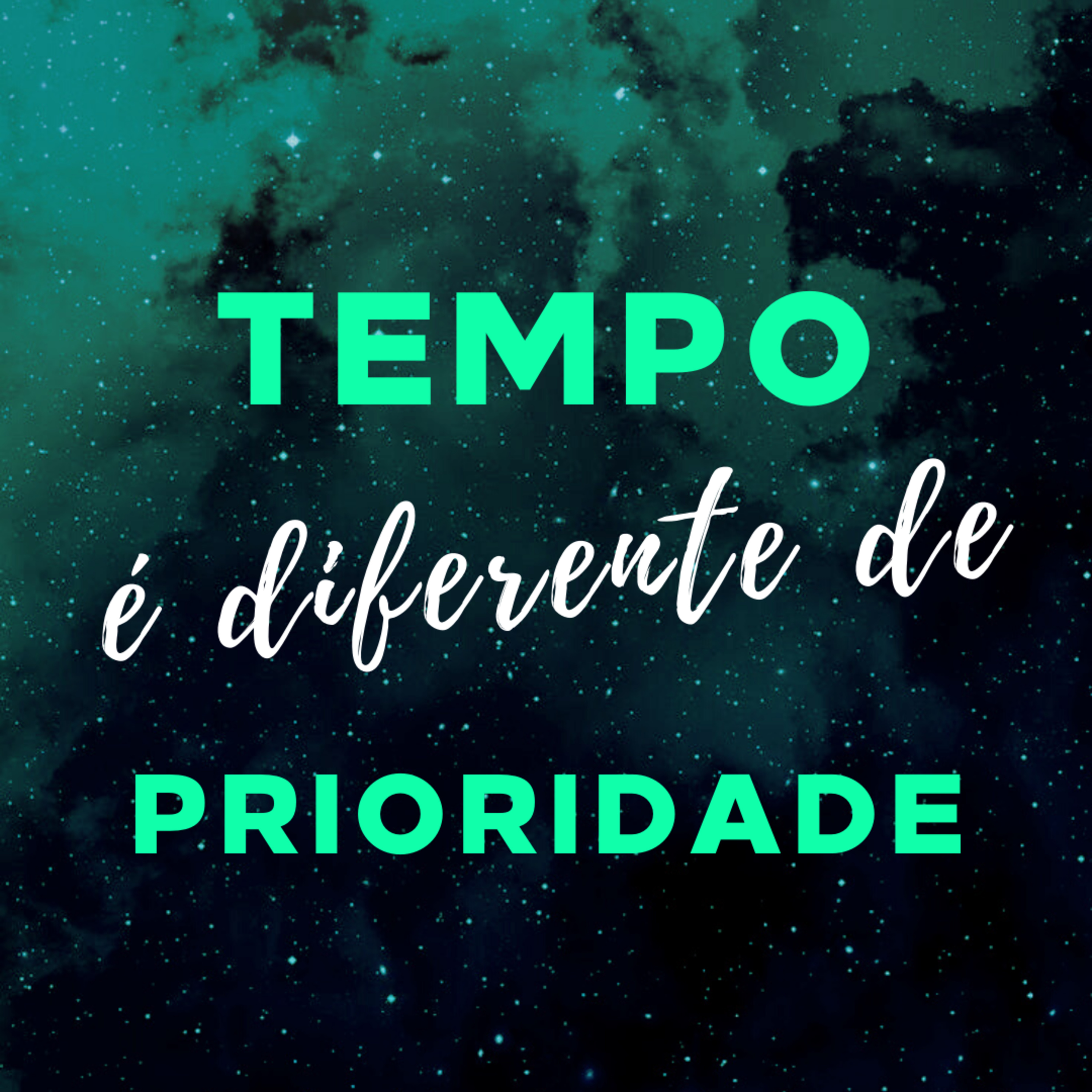 #7 Tempo é diferente de Prioridade episode artwork