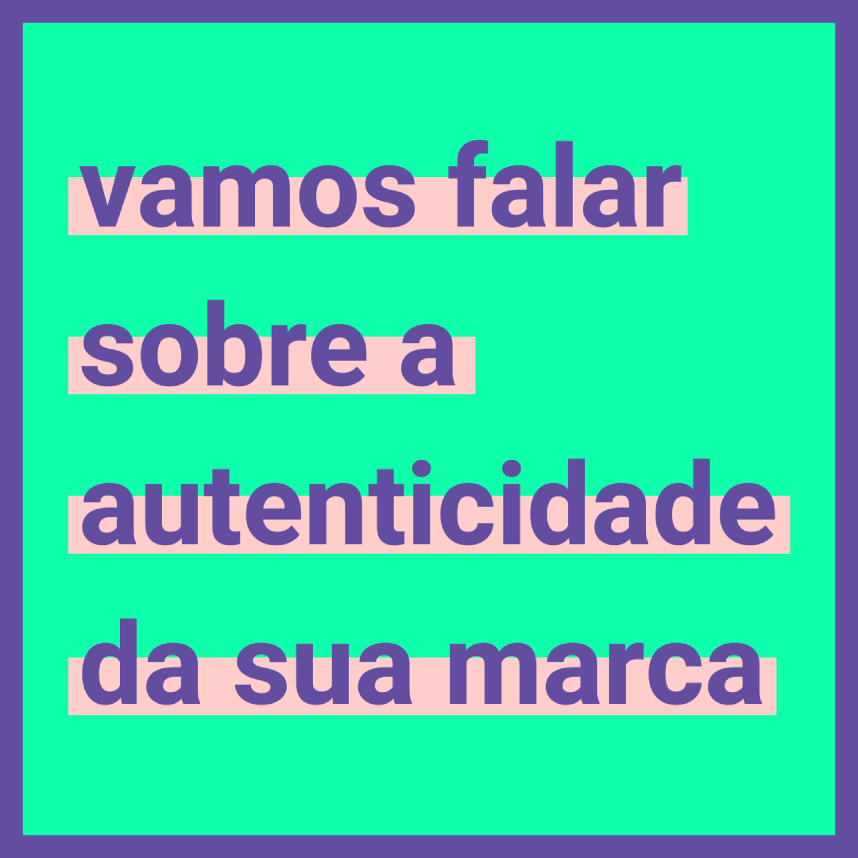 #12 Vamos falar sobre a autenticidade da sua marca episode artwork