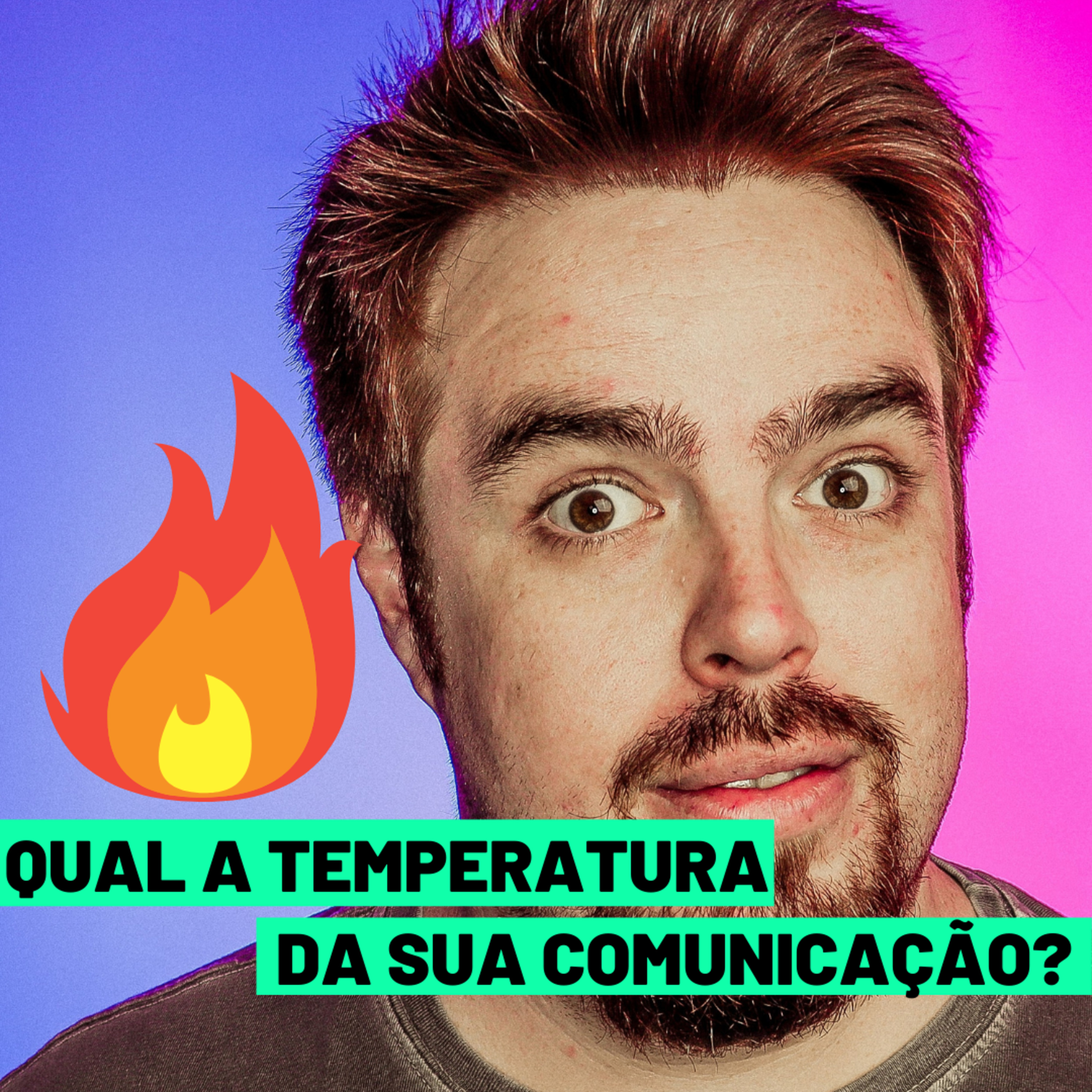 #14 Qual a temperatura da sua comunicação Dr? episode artwork