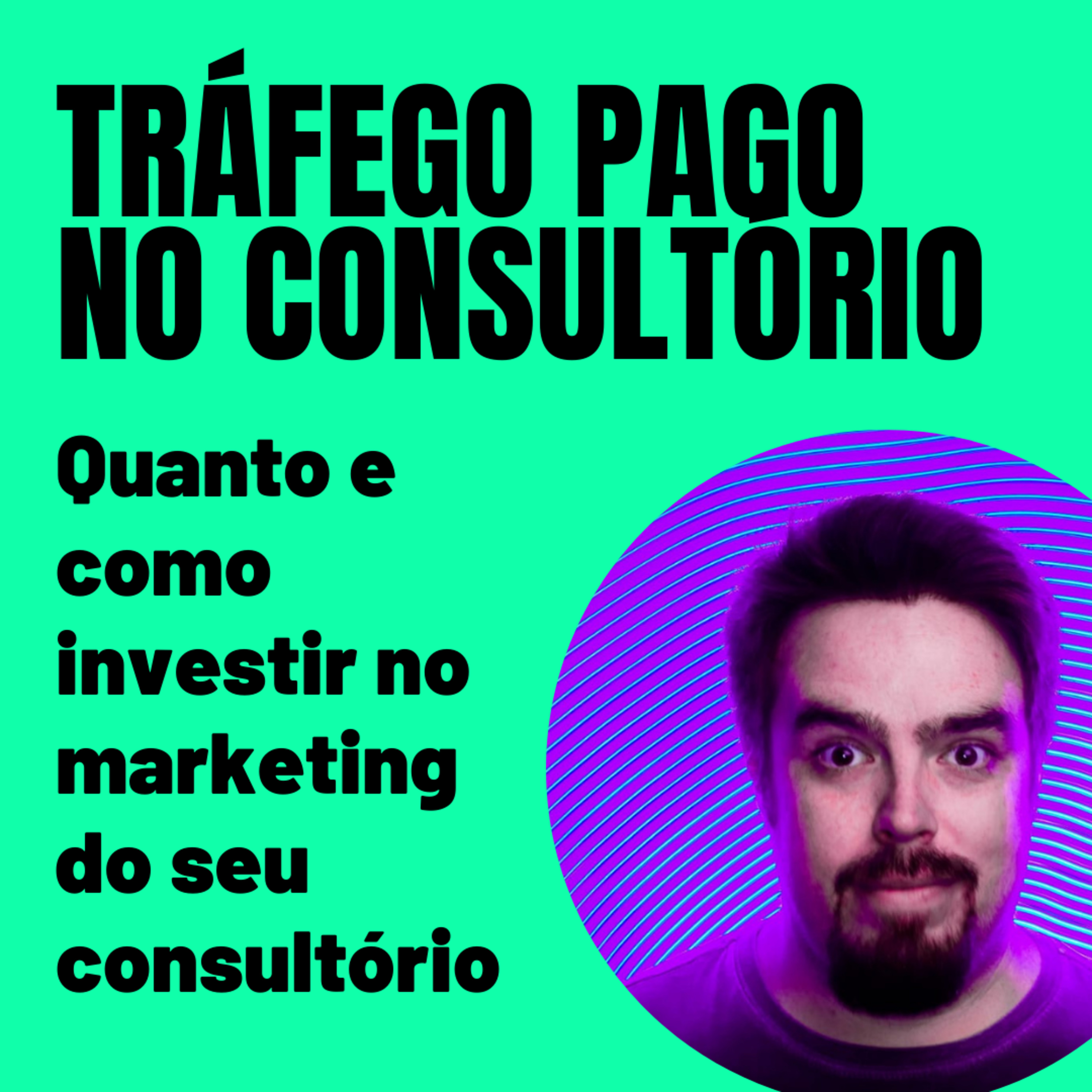 #15 Quanto e como investir no marketing do seu consultório episode artwork