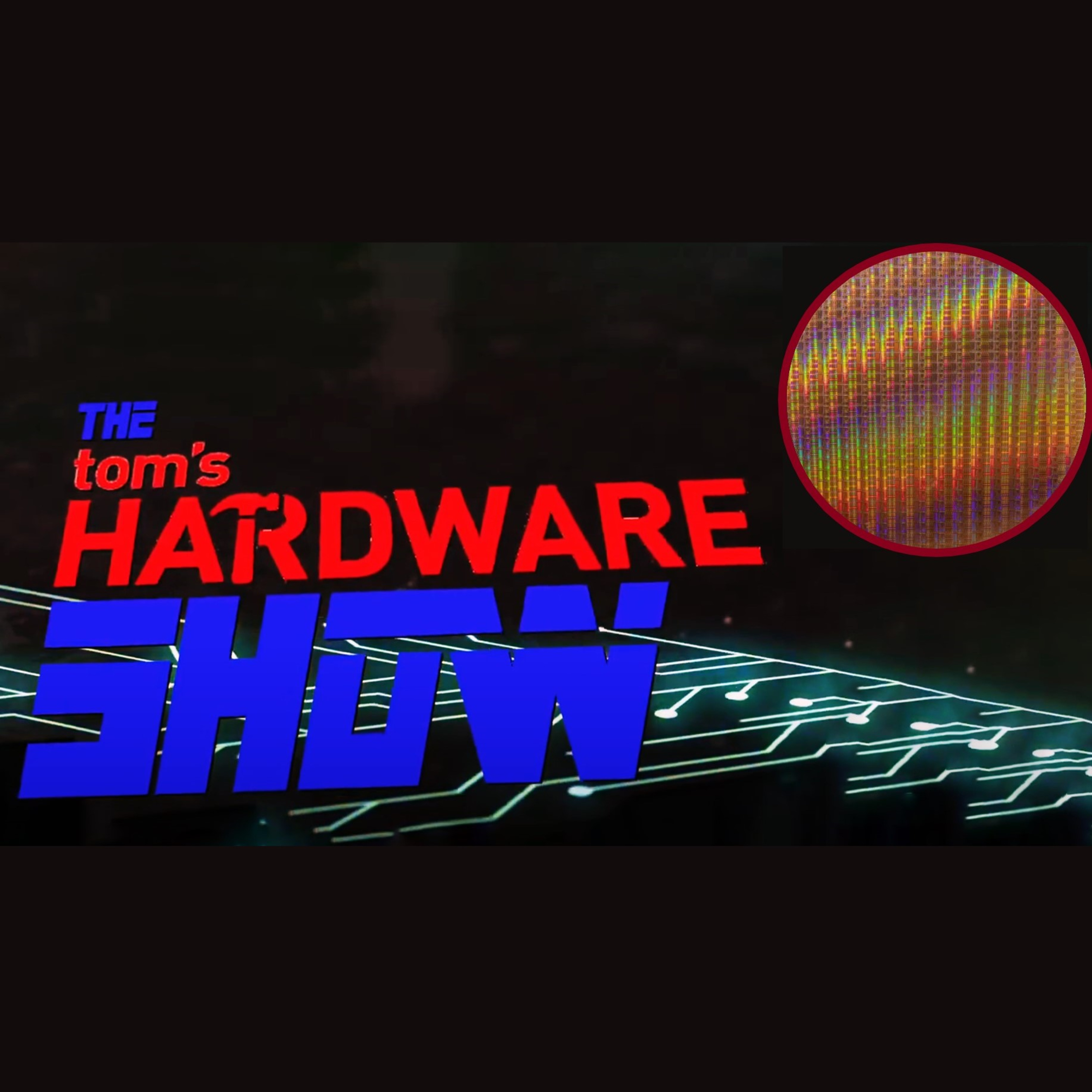 The Tom\'s Hardware Show
